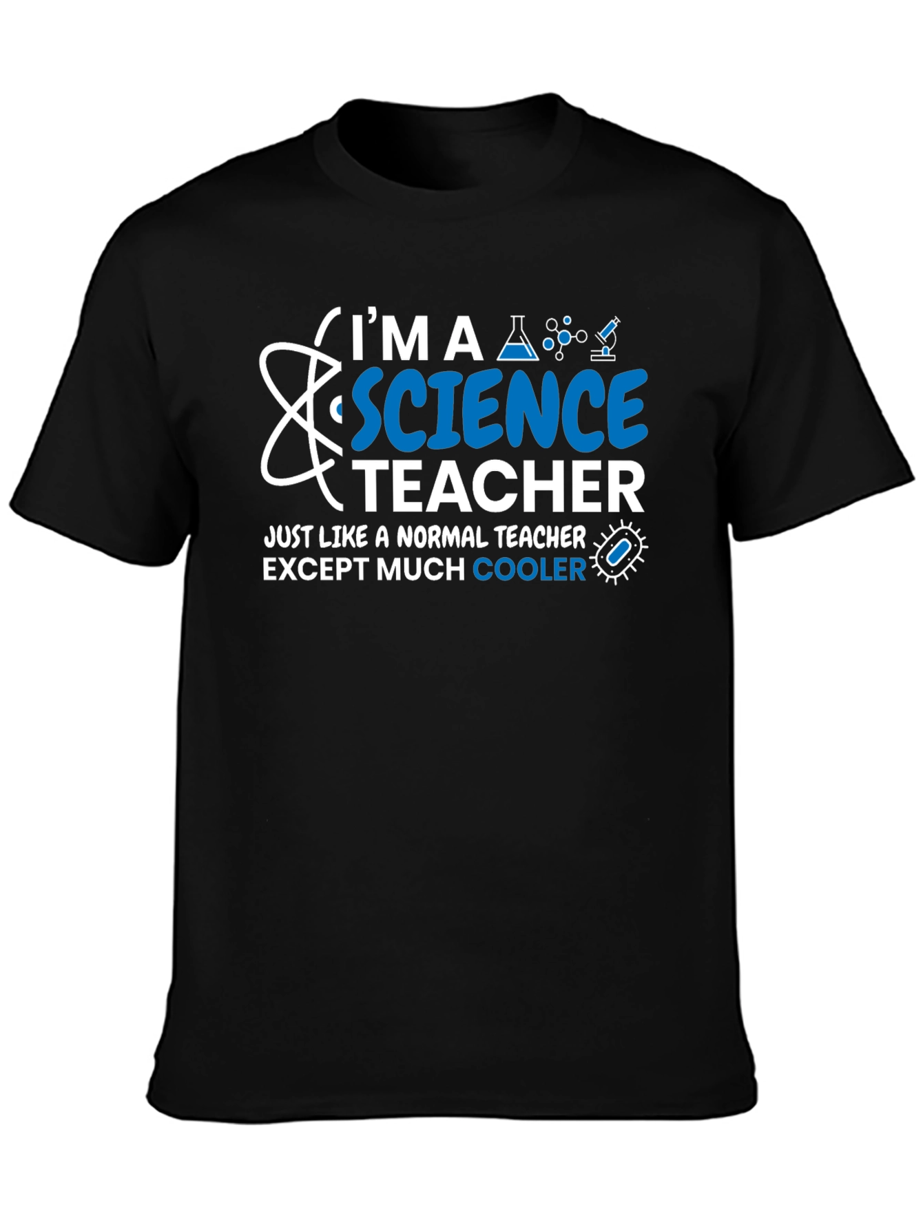 Science Teacher T-Shirt - Normal Teacher Except Cooler