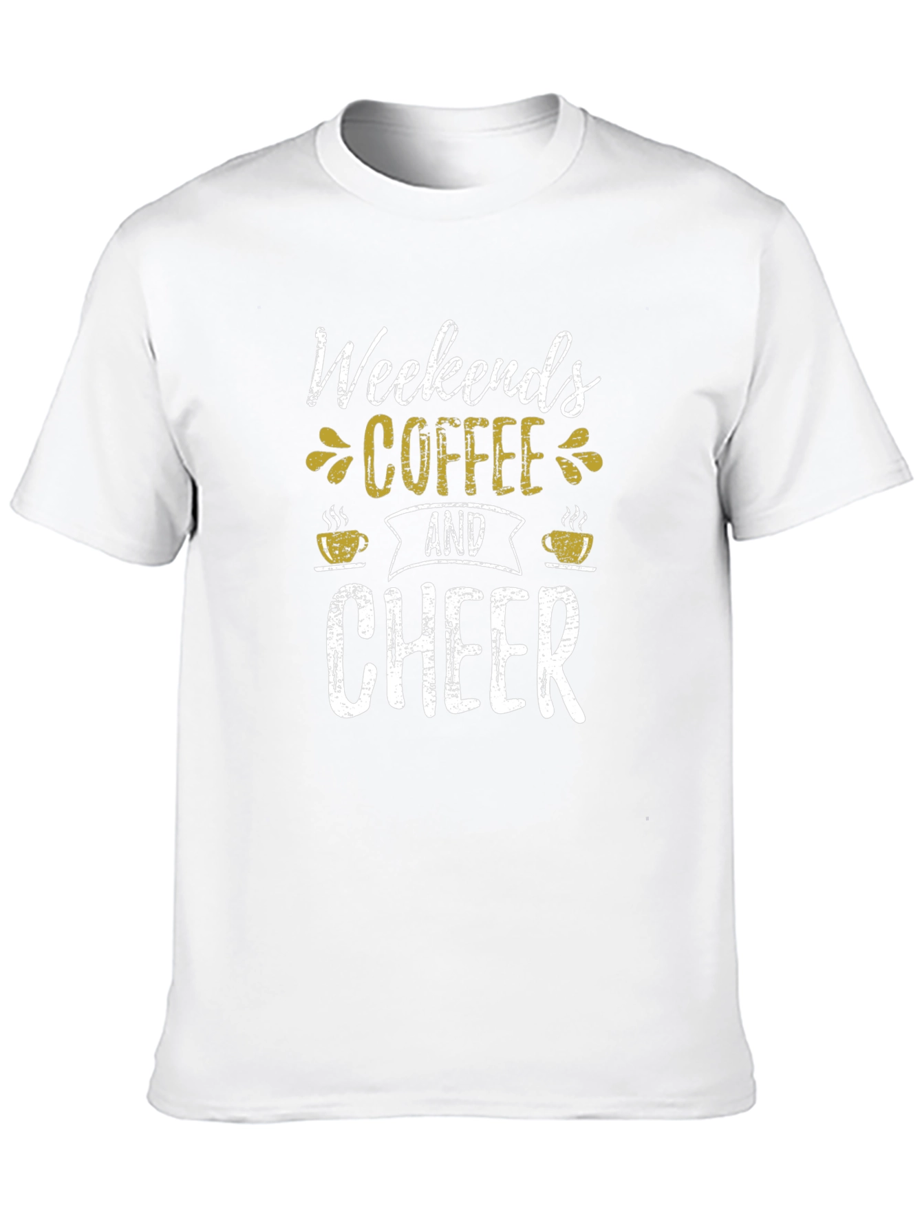 Weekends Coffee and Cheer T-Shirt - Casual Comfort