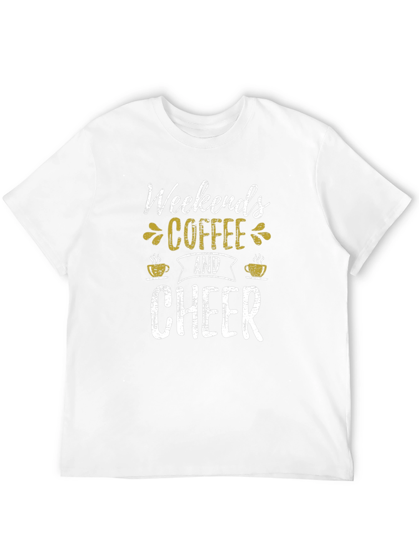 Weekends Coffee and Cheer T-Shirt - Casual Comfort