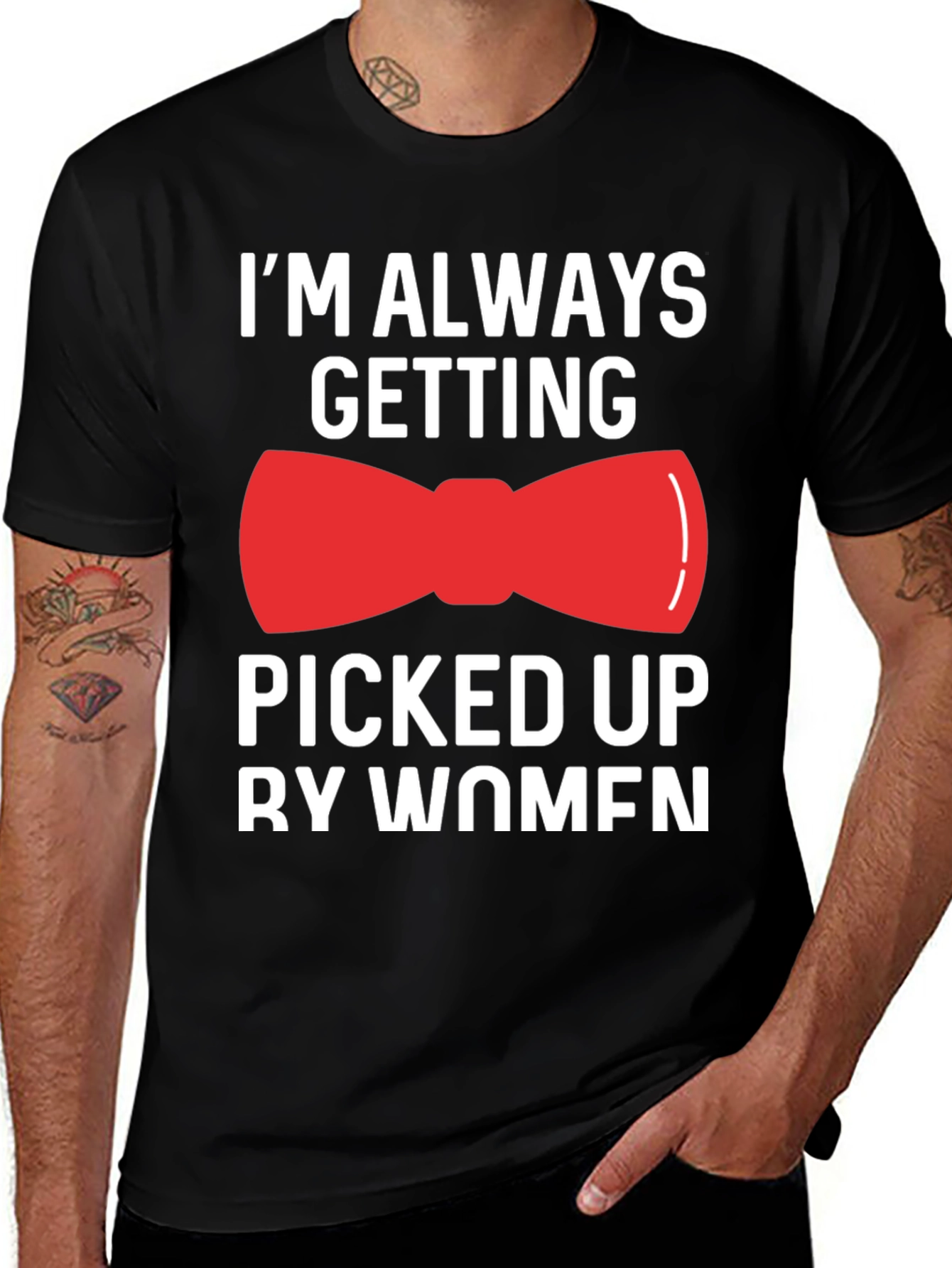 Funny Bowtie T-Shirt - Picked Up By Women
