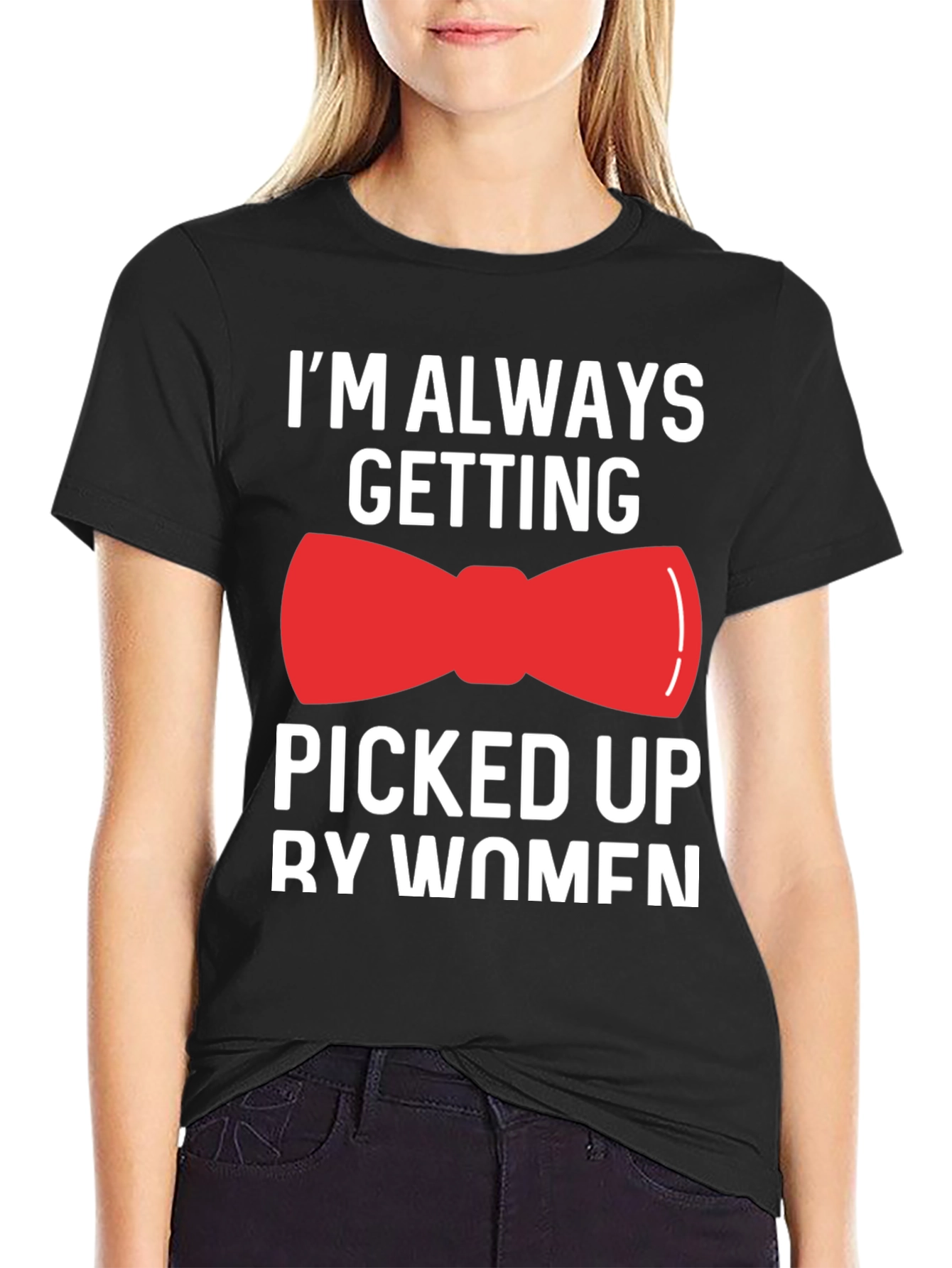 Funny Bowtie T-Shirt - Picked Up By Women