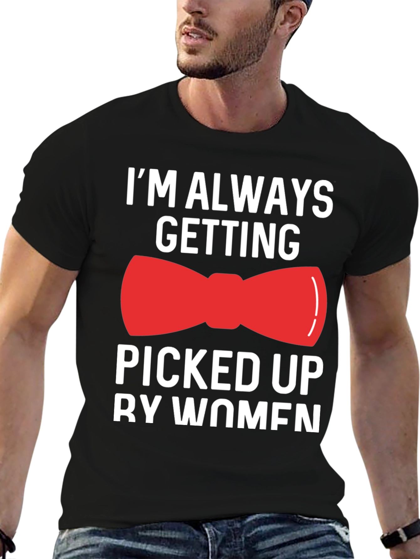 Funny Bowtie T-Shirt - Picked Up By Women