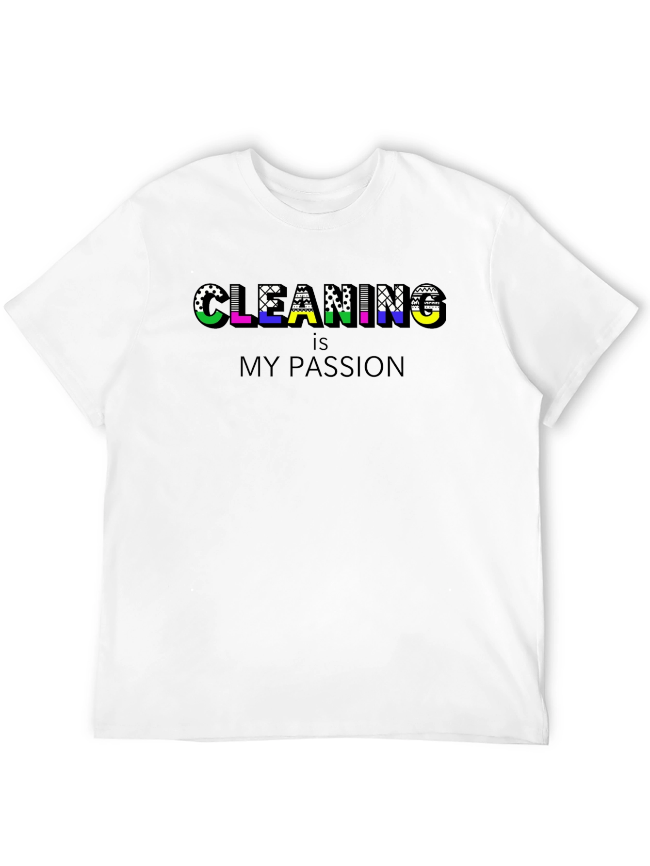 Cleaning is My Passion Black T-Shirt