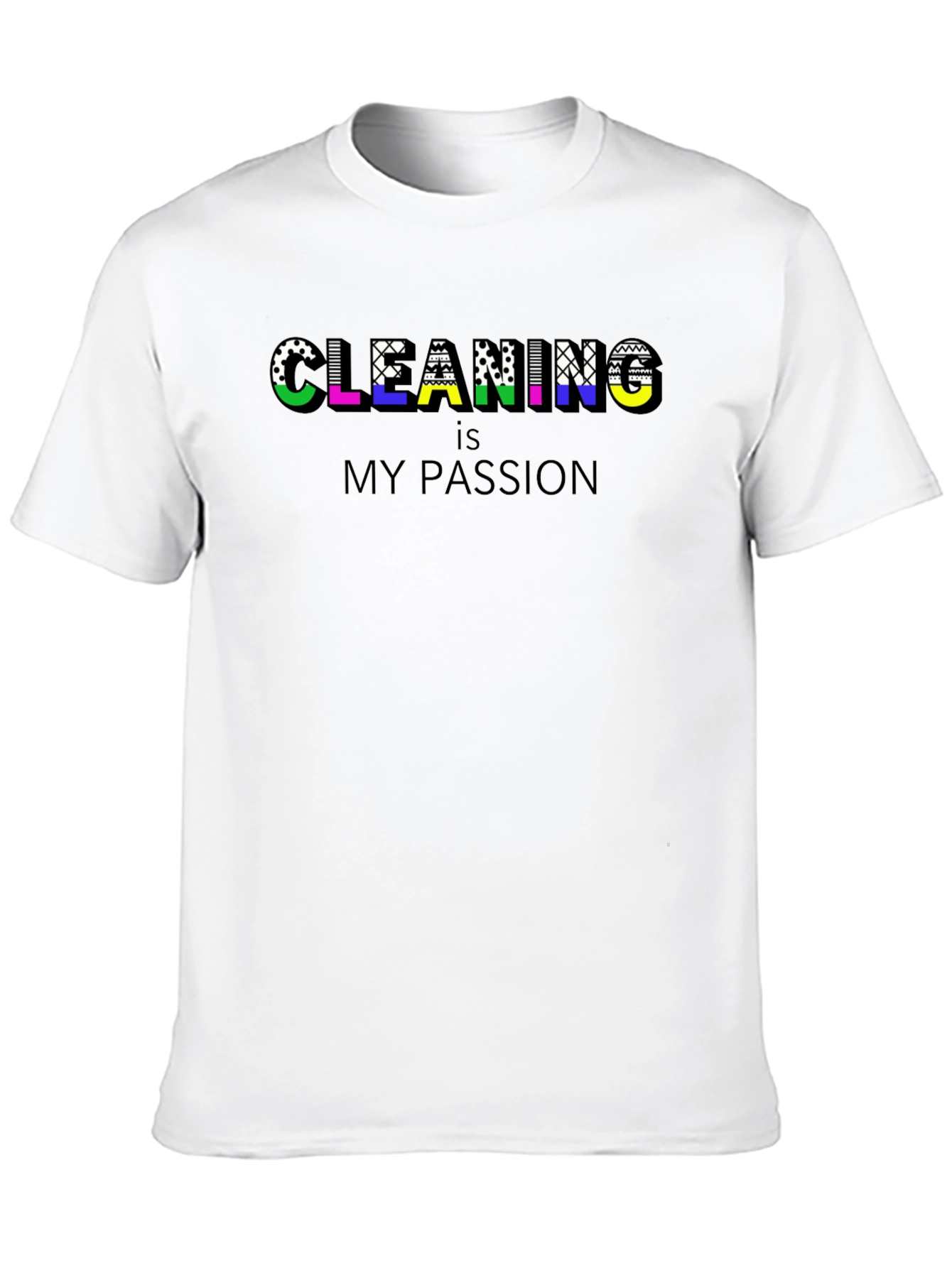 Cleaning is My Passion Black T-Shirt