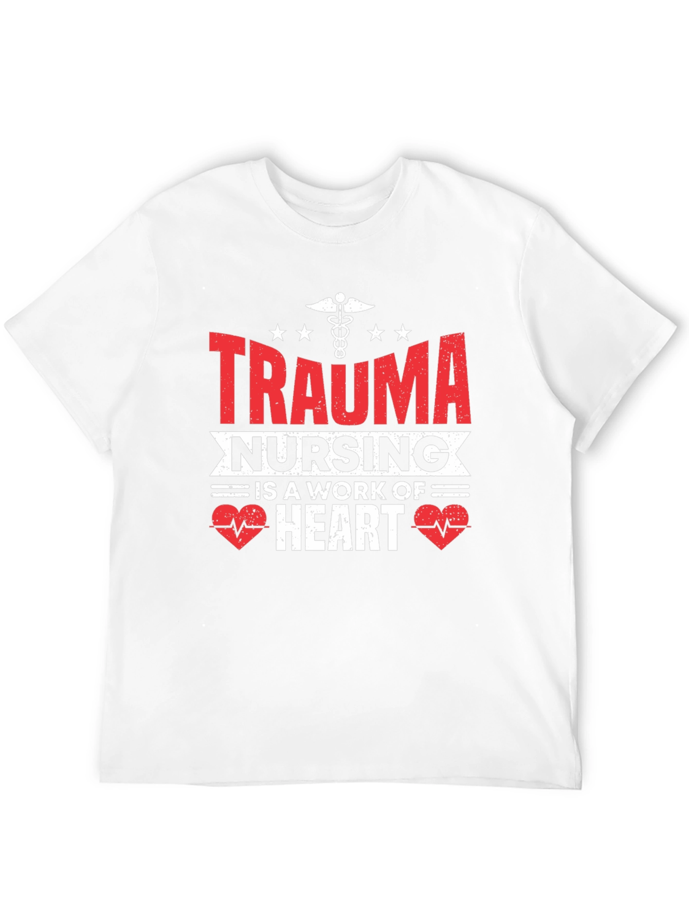 Trauma Nursing T-Shirt - A Work of Heart
