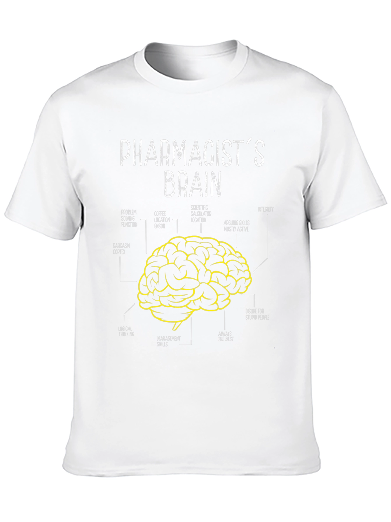 Pharmacists Brain T-Shirt - Funny Gift
