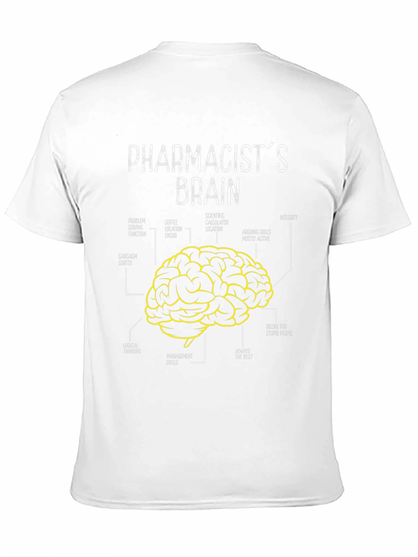 Pharmacists Brain T-Shirt - Funny Gift
