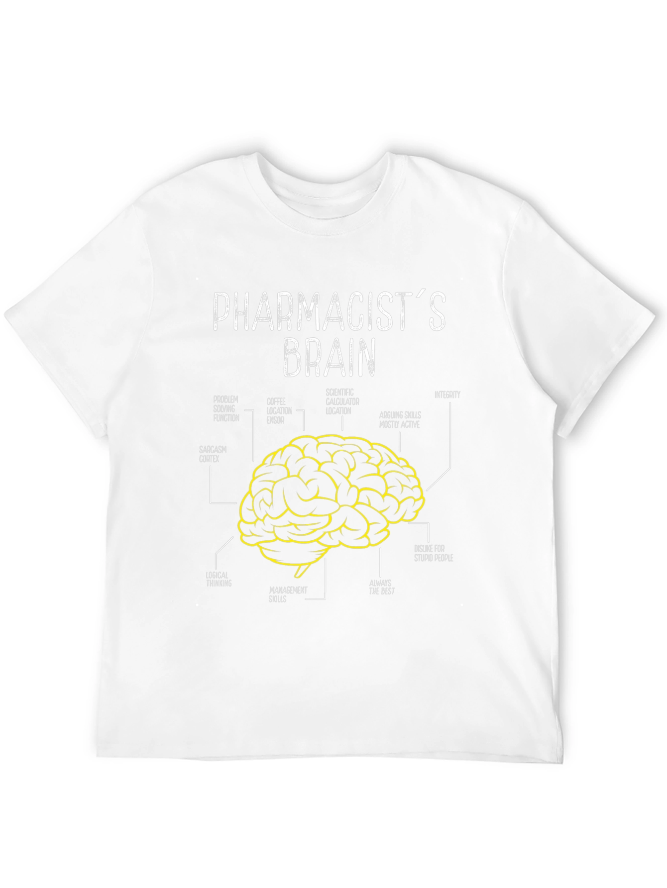 Pharmacists Brain T-Shirt - Funny Gift