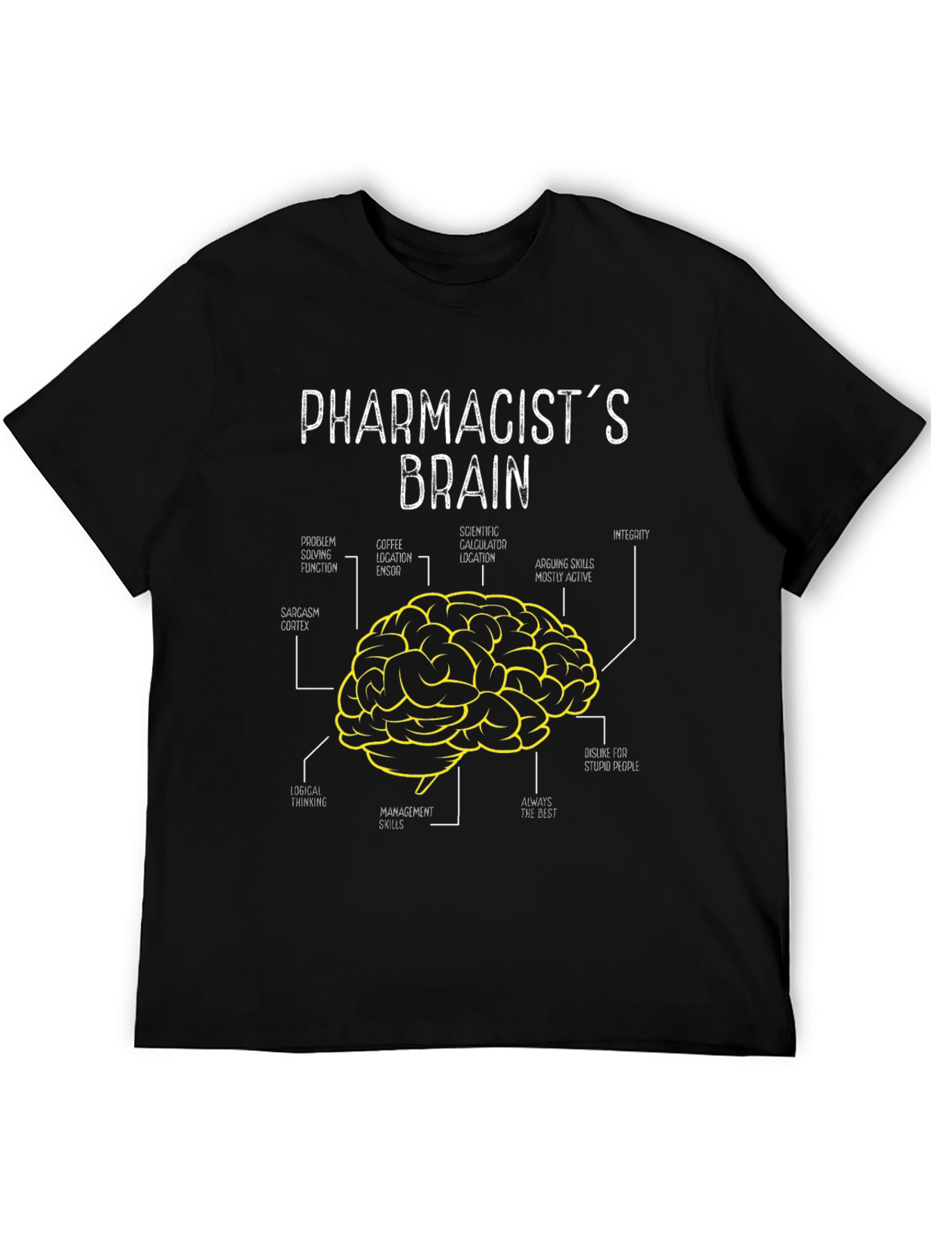 Pharmacists Brain T-Shirt - Funny Gift