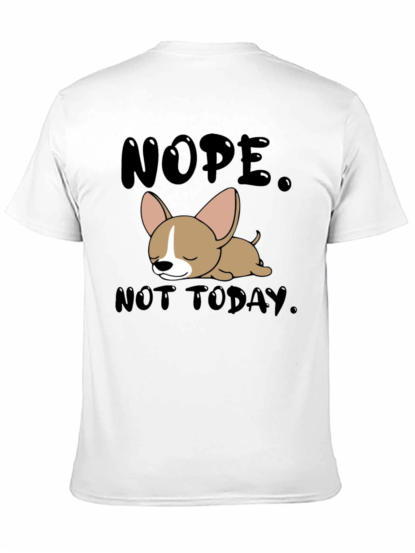 Nope Not Today Graphic T-Shirt