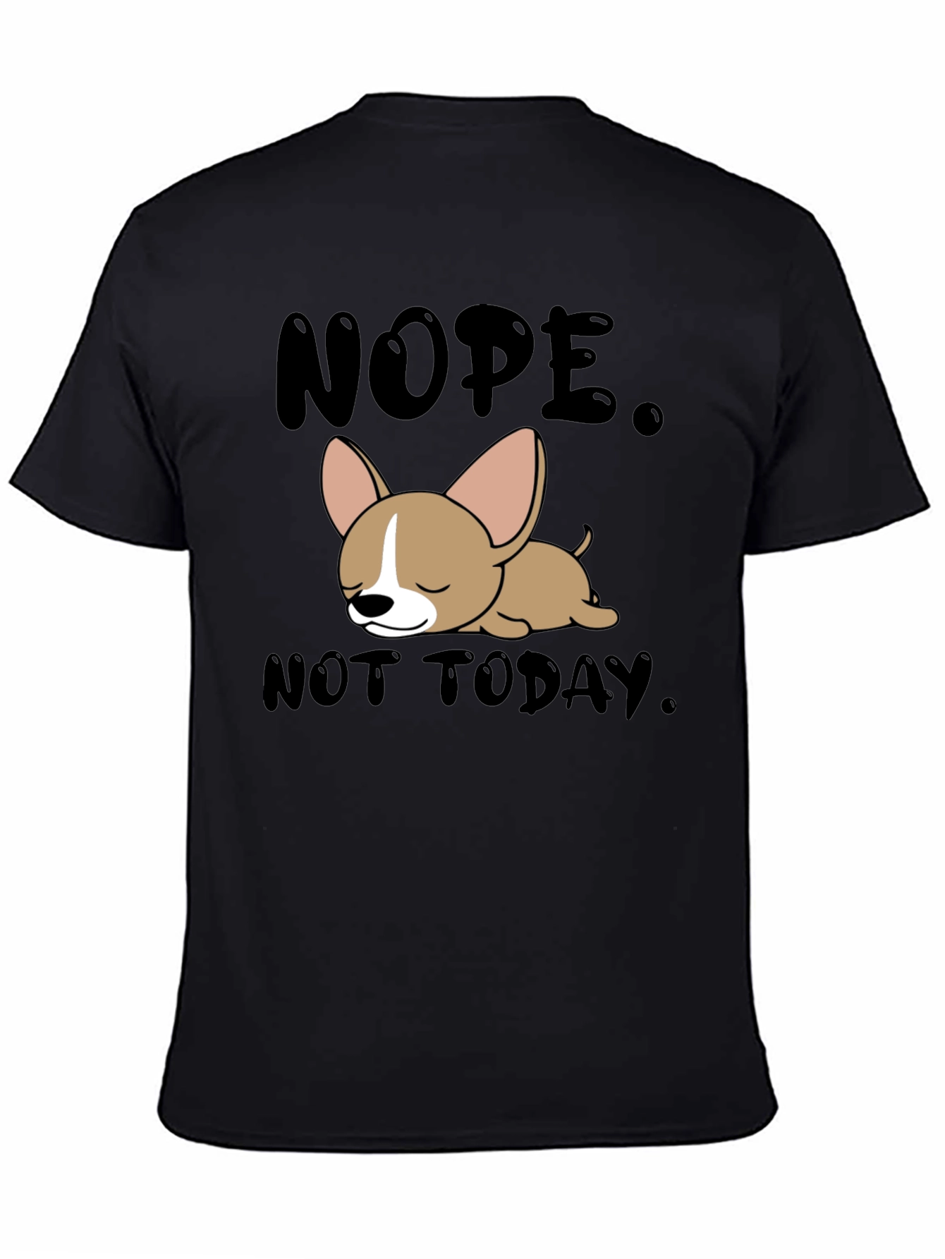 Nope Not Today Graphic T-Shirt