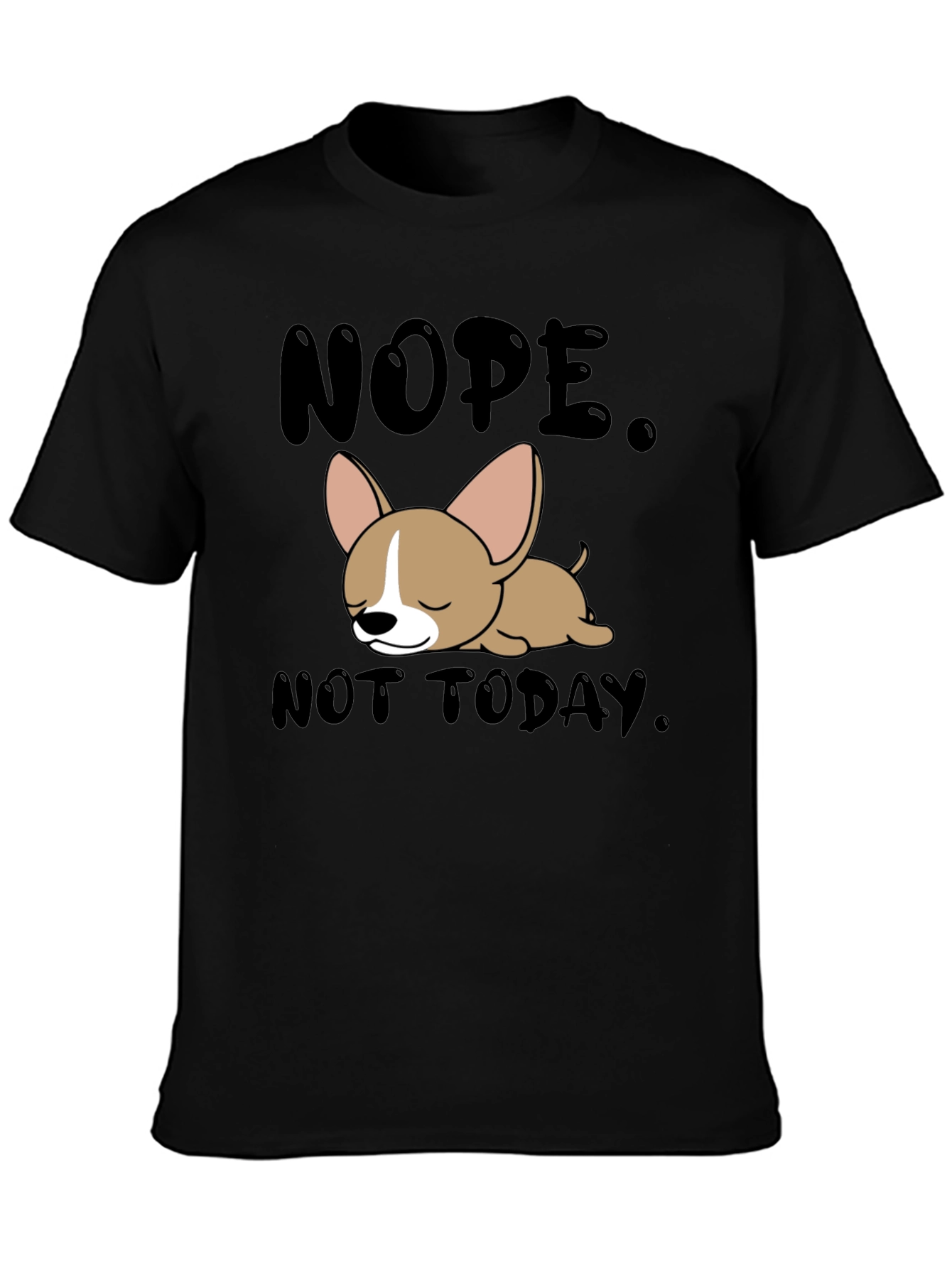 Nope Not Today Graphic T-Shirt