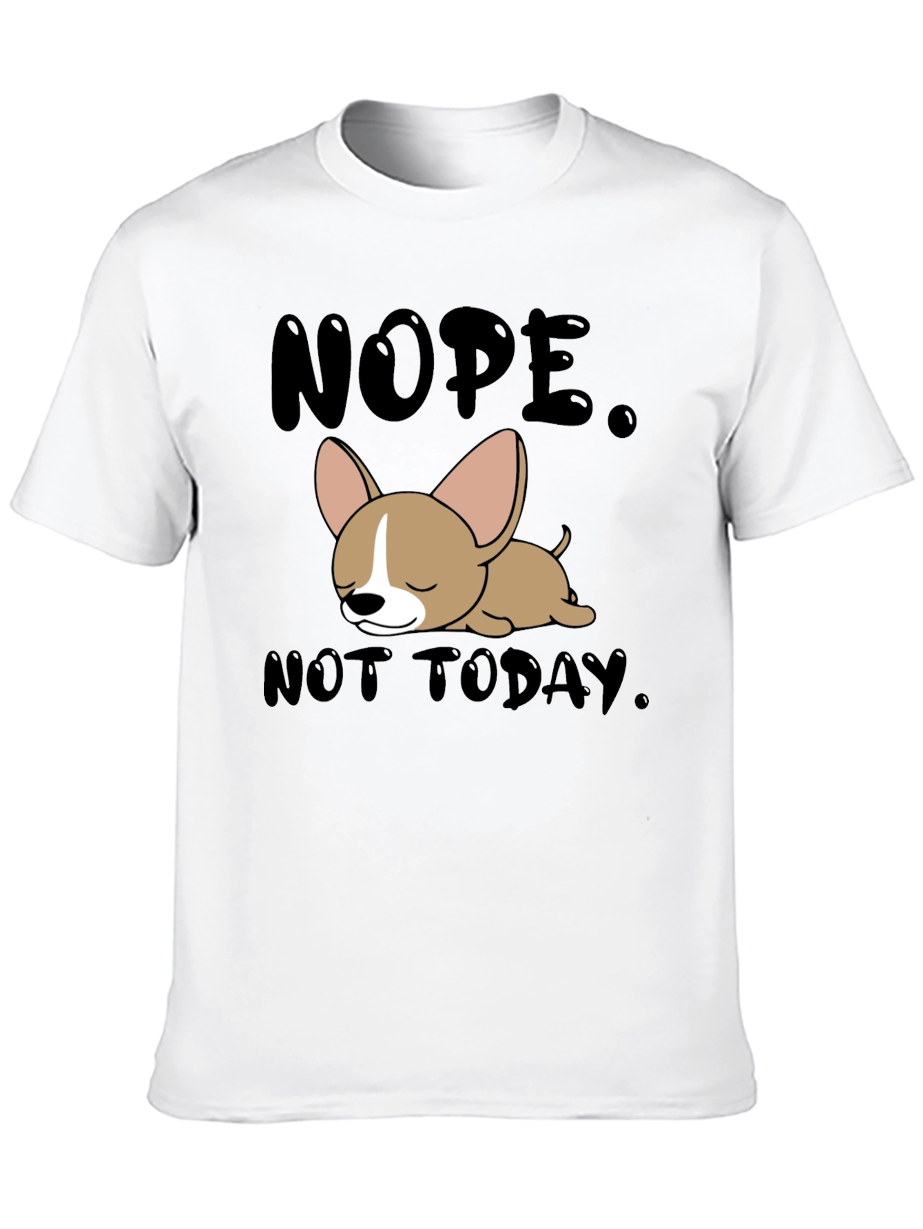 Nope Not Today Graphic T-Shirt