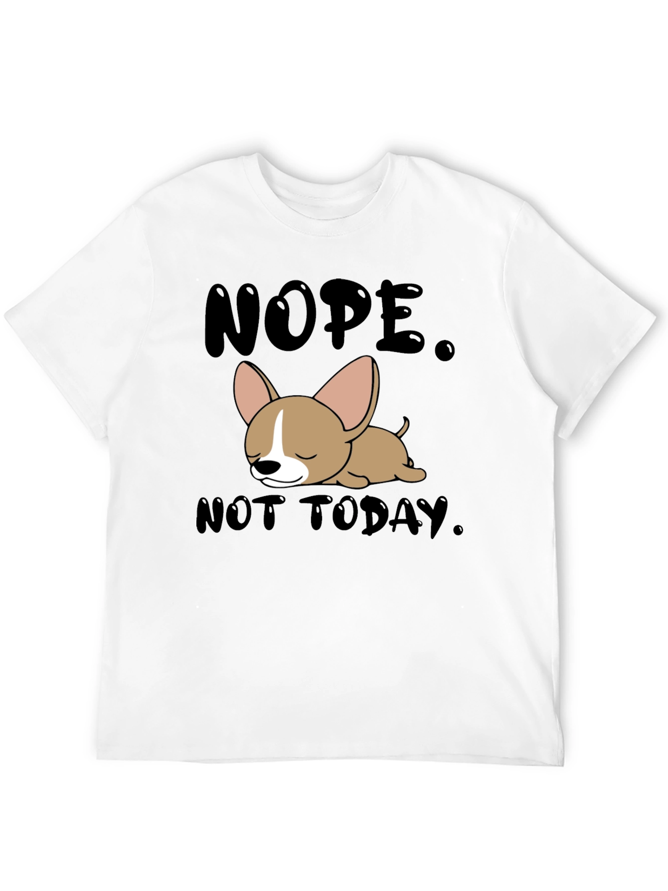Nope Not Today Graphic T-Shirt