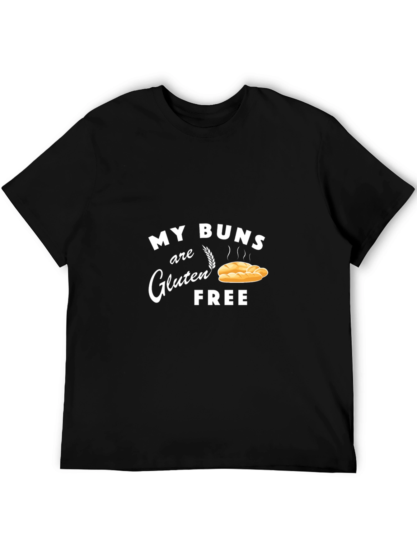 My Buns are Gluten Free T-Shirt