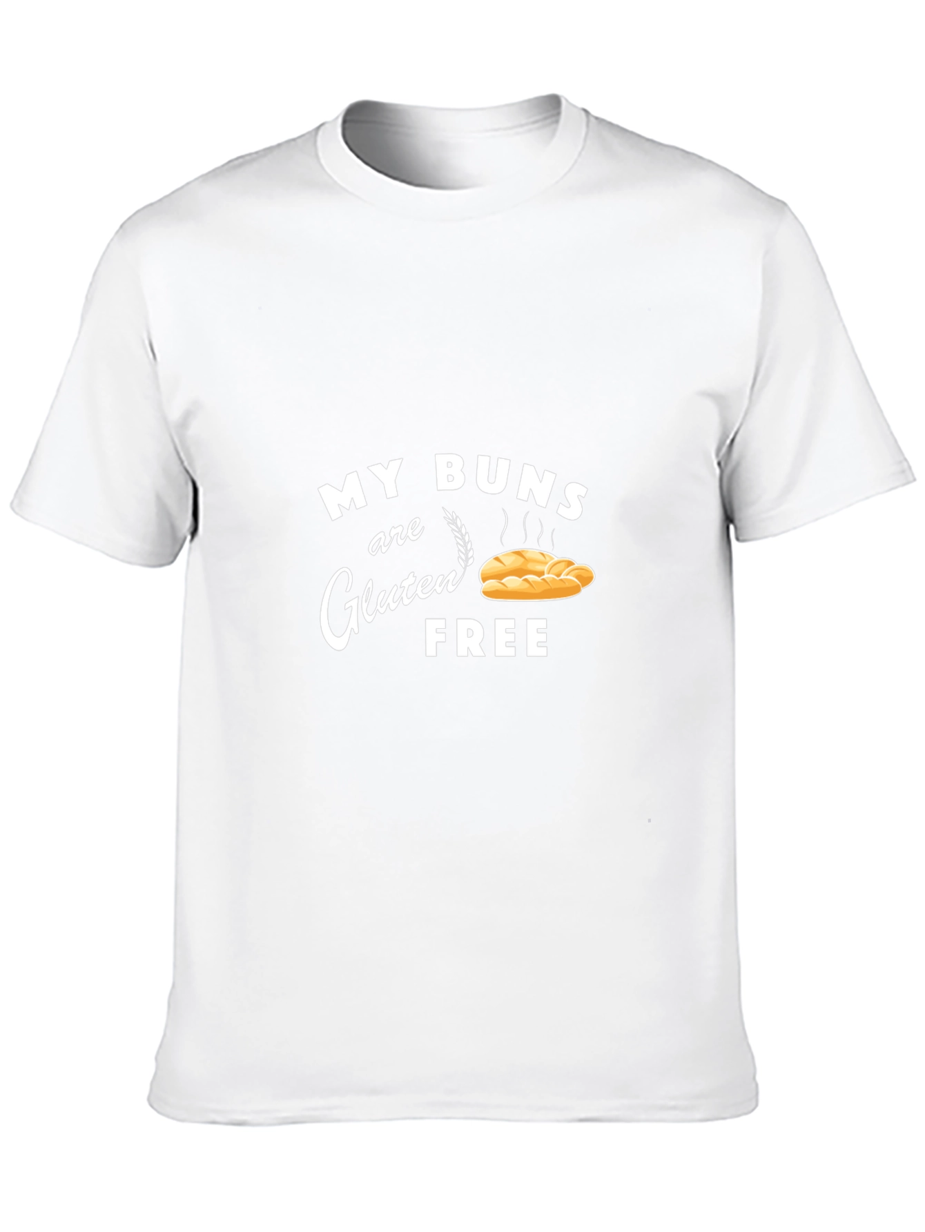 My Buns are Gluten Free T-Shirt