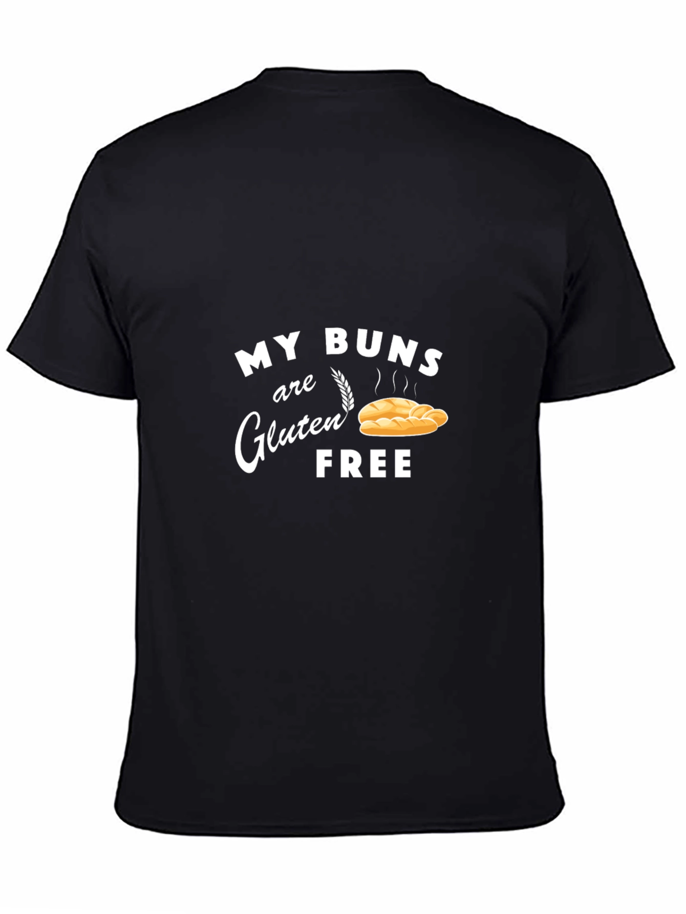 My Buns are Gluten Free T-Shirt