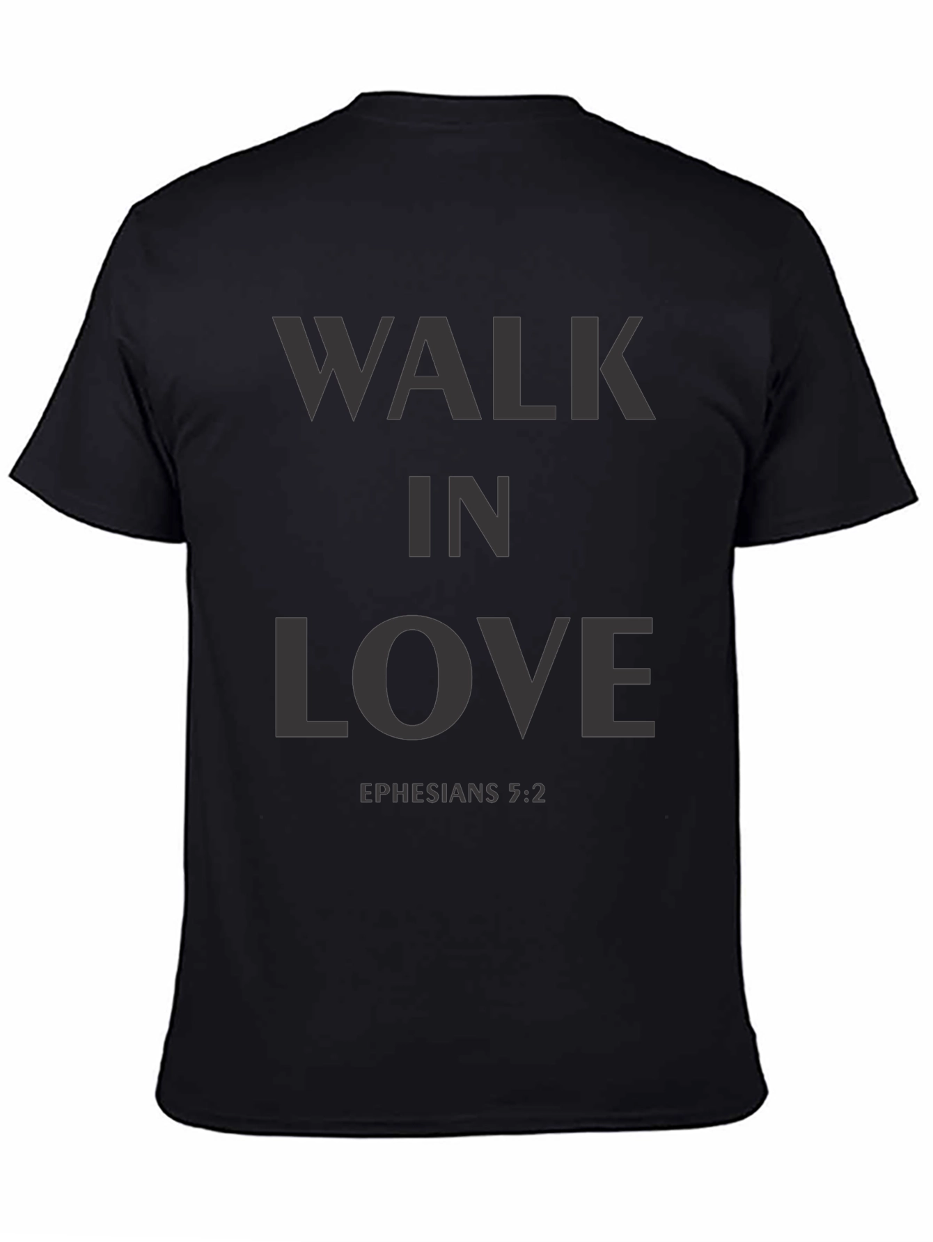 Walk in Love Ephesians 5:2 T-Shirt