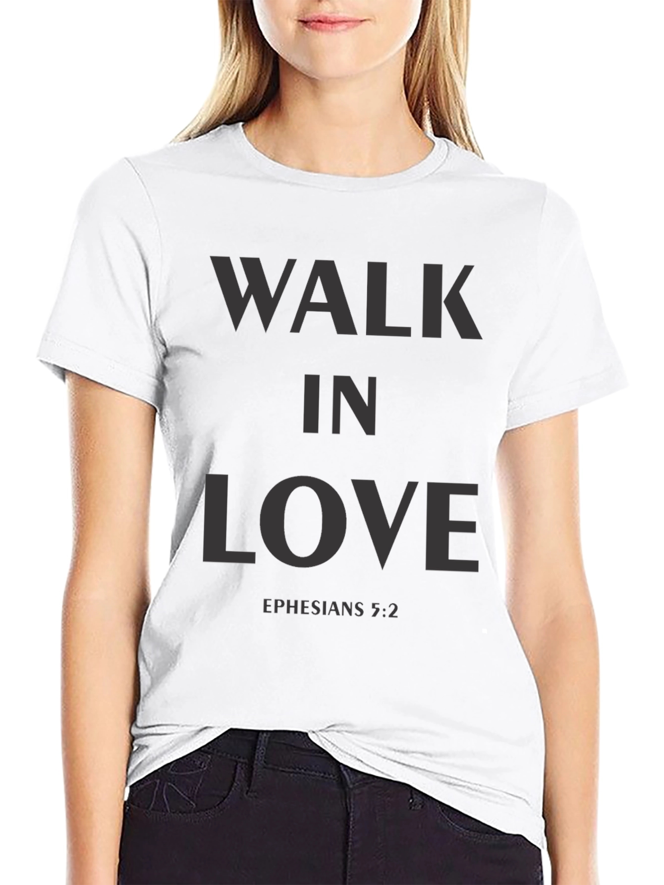 Walk in Love Ephesians 5:2 T-Shirt