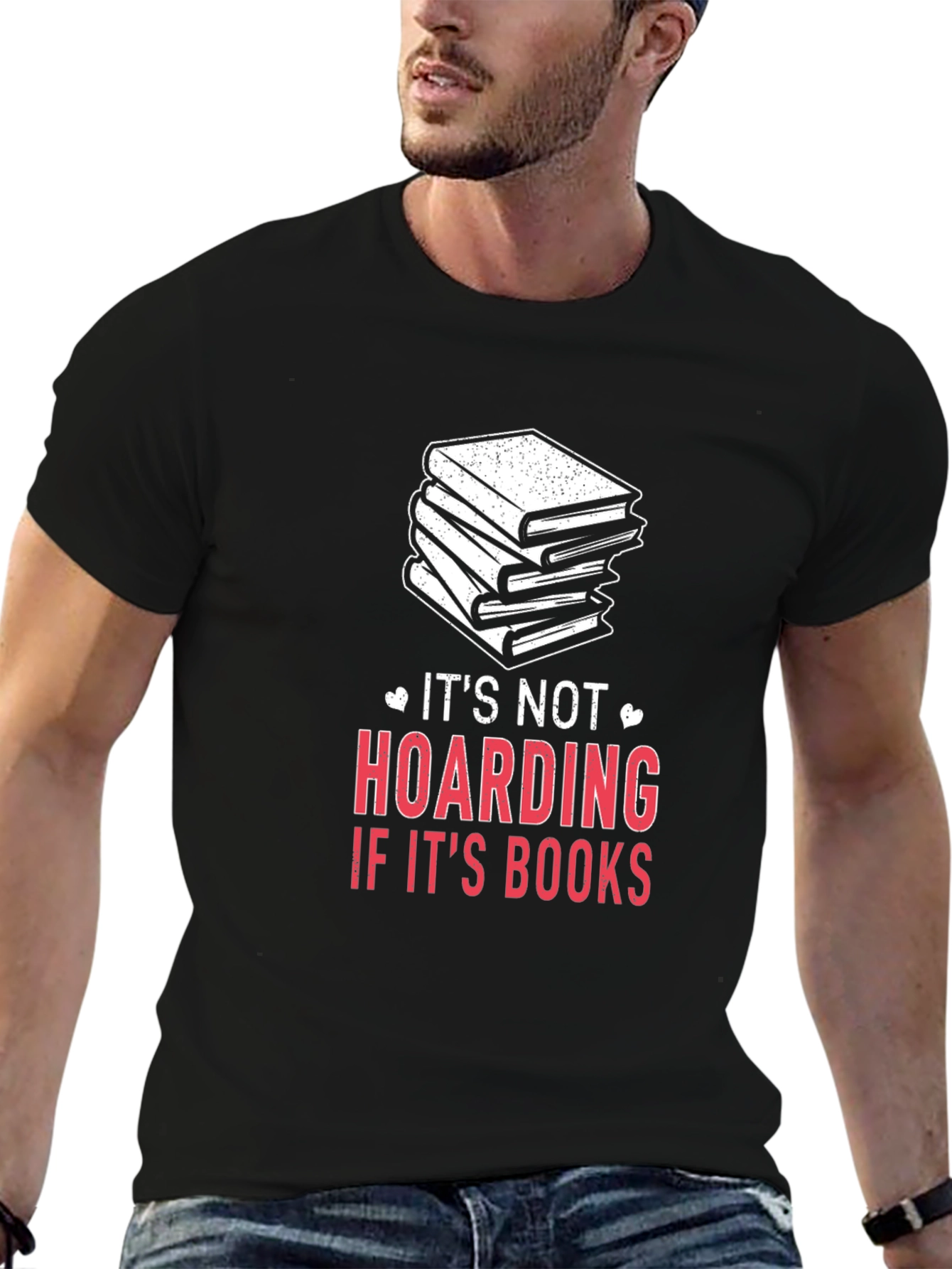 Book Lover T-Shirt: Its Not Hoarding Its Books
