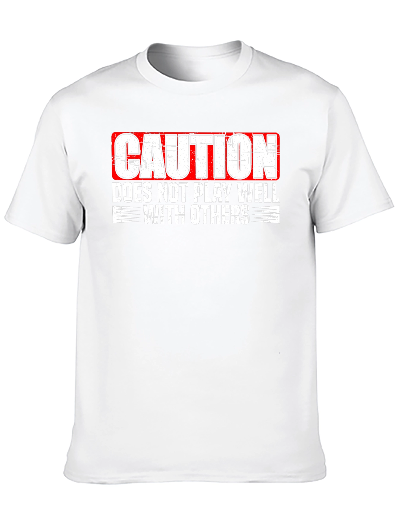 Caution Doesnt Play Well With Others T-Shirt