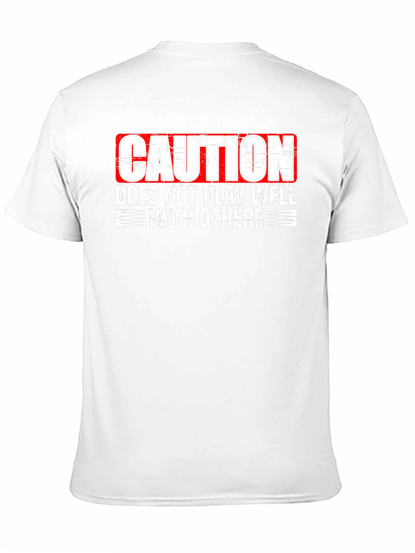 Caution Doesnt Play Well With Others T-Shirt