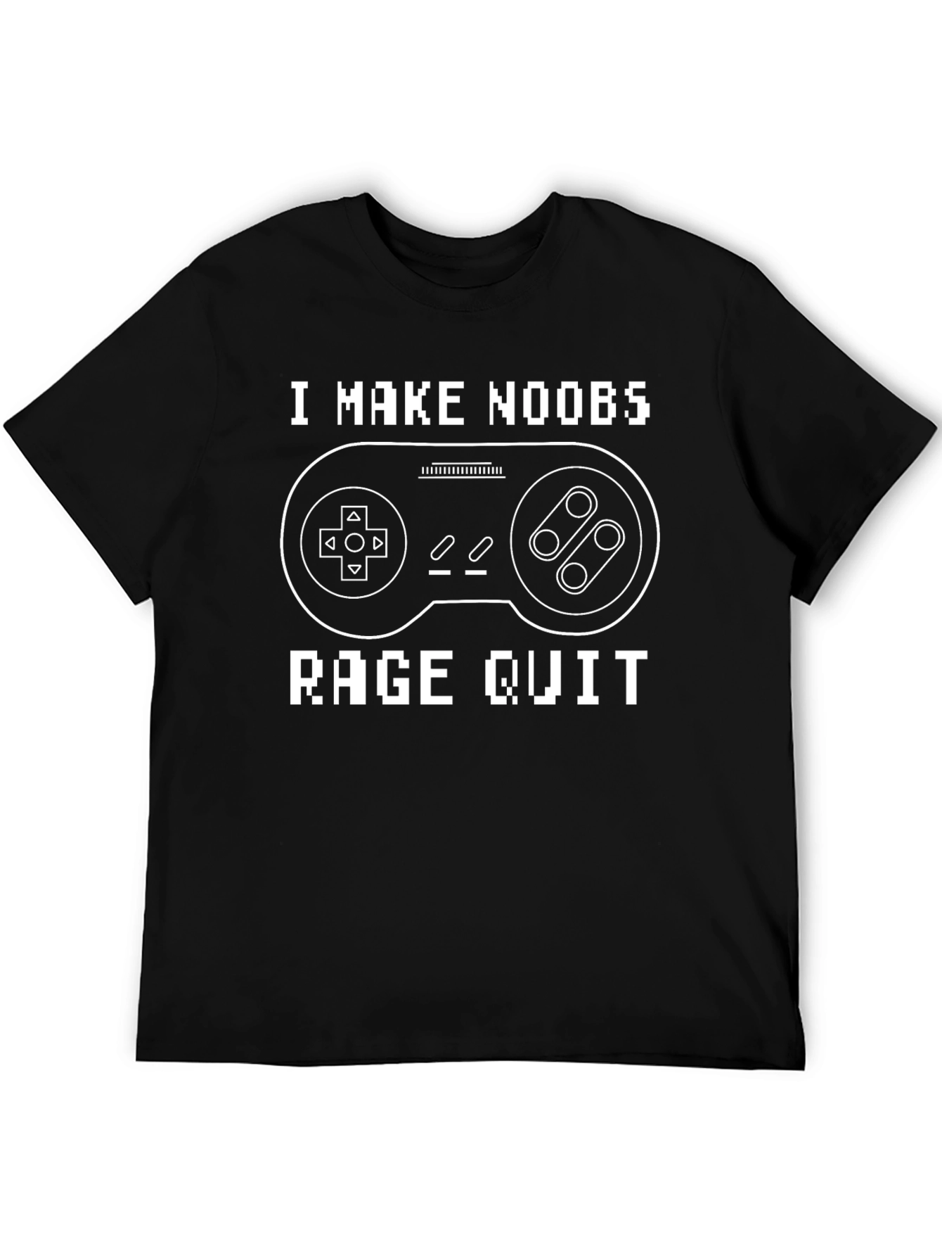 I Make Noobs Rage Quit Gaming T-Shirt