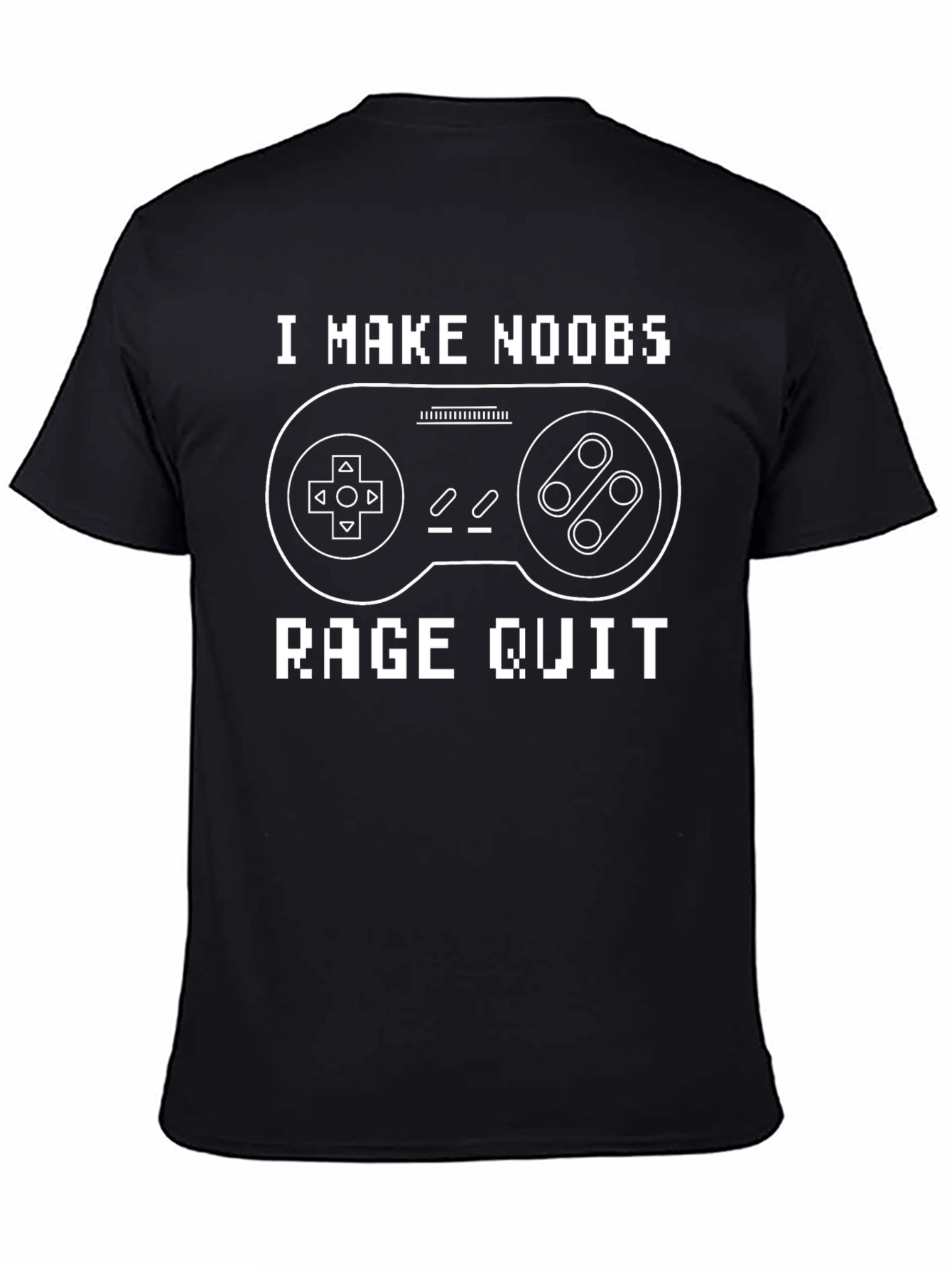I Make Noobs Rage Quit Gaming T-Shirt