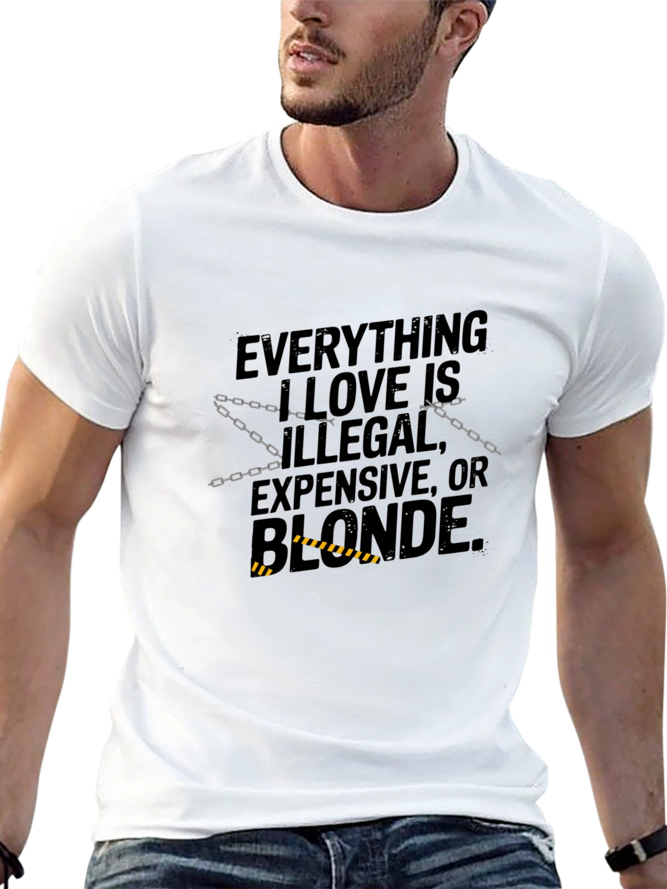 Everything I Love T-Shirt: Illegal Expensive Blonde