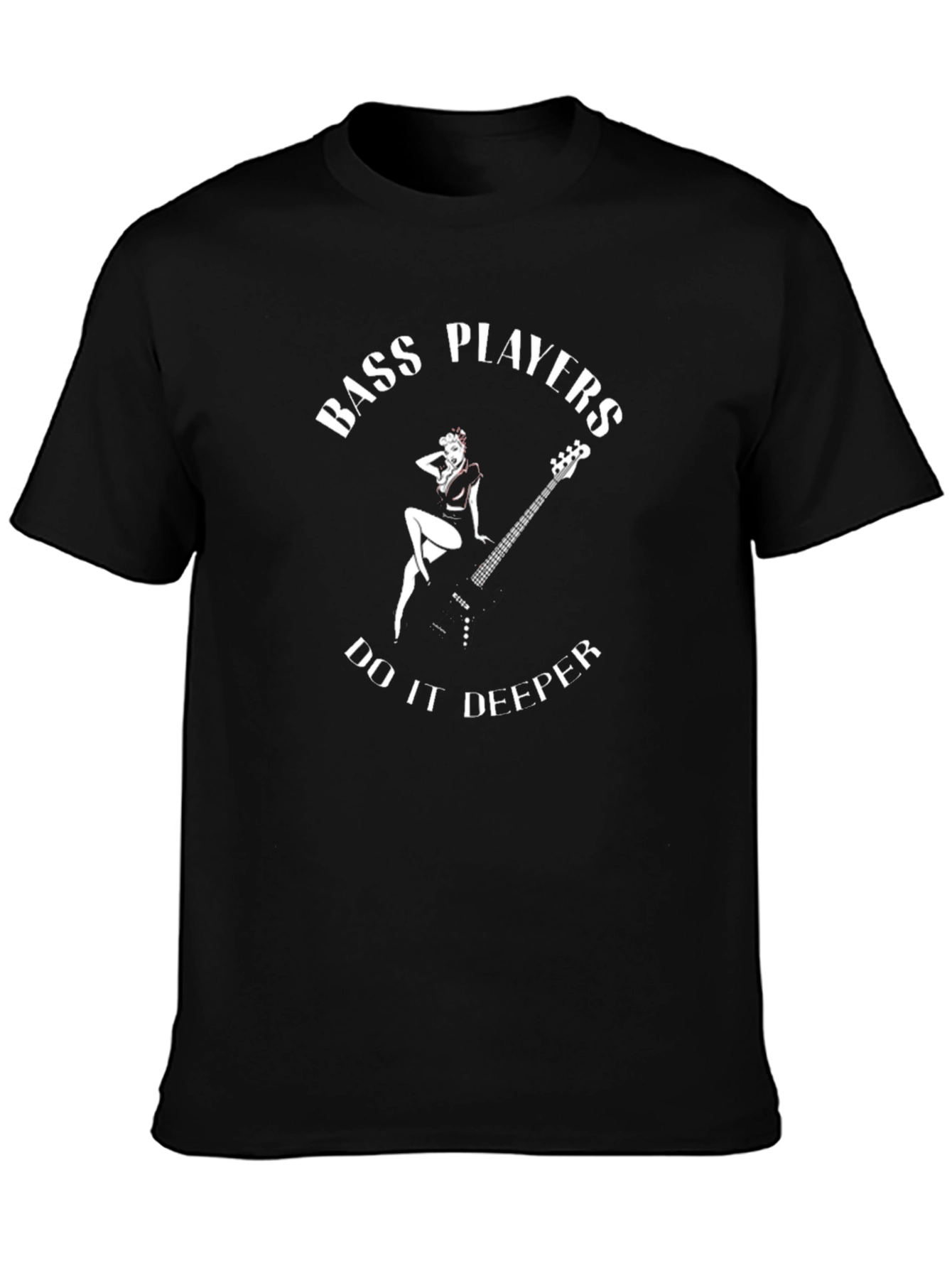 Bass Players Do It Deeper T-Shirt
