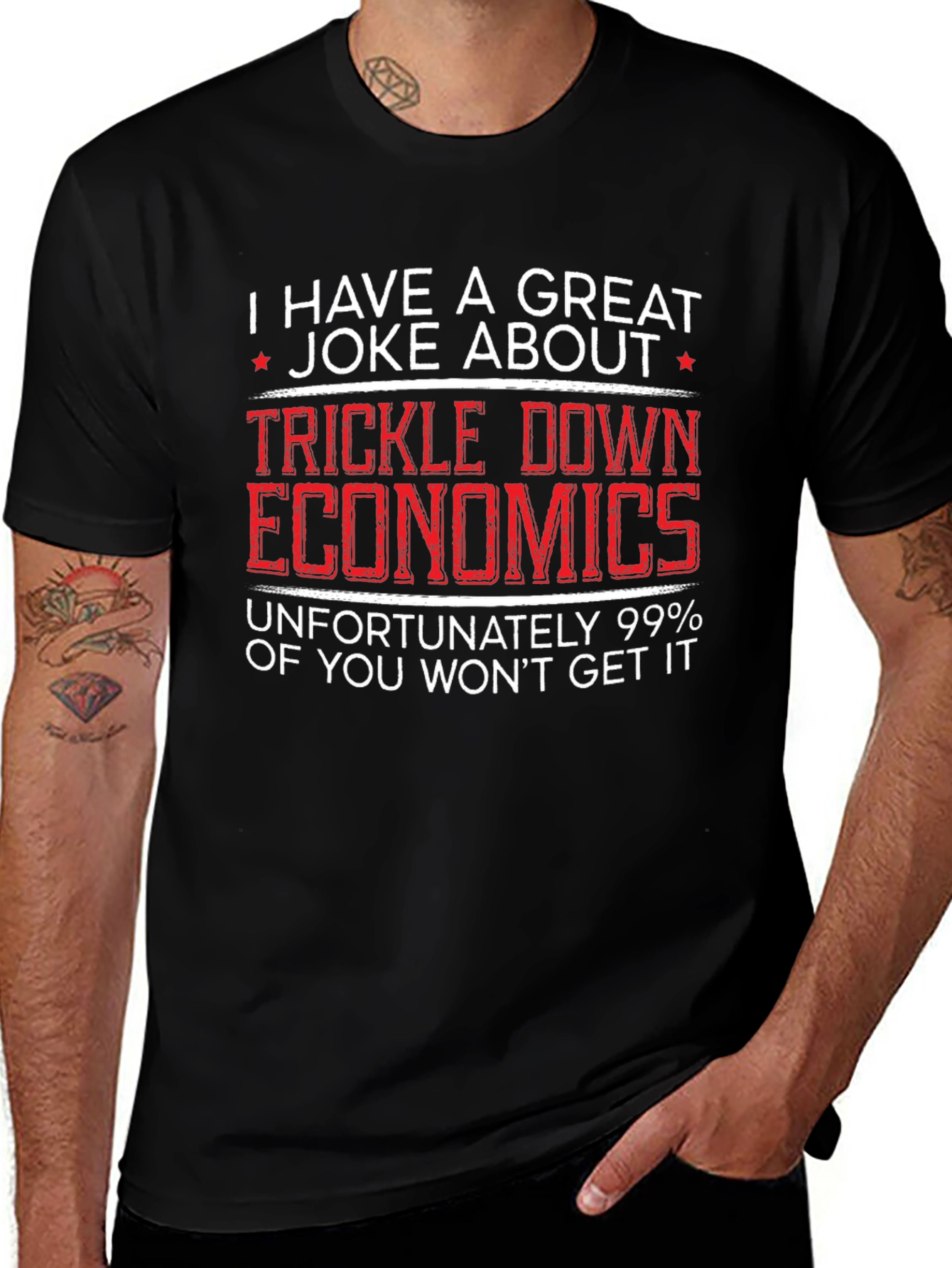 Trickle Down Economics Humor T-Shirt
