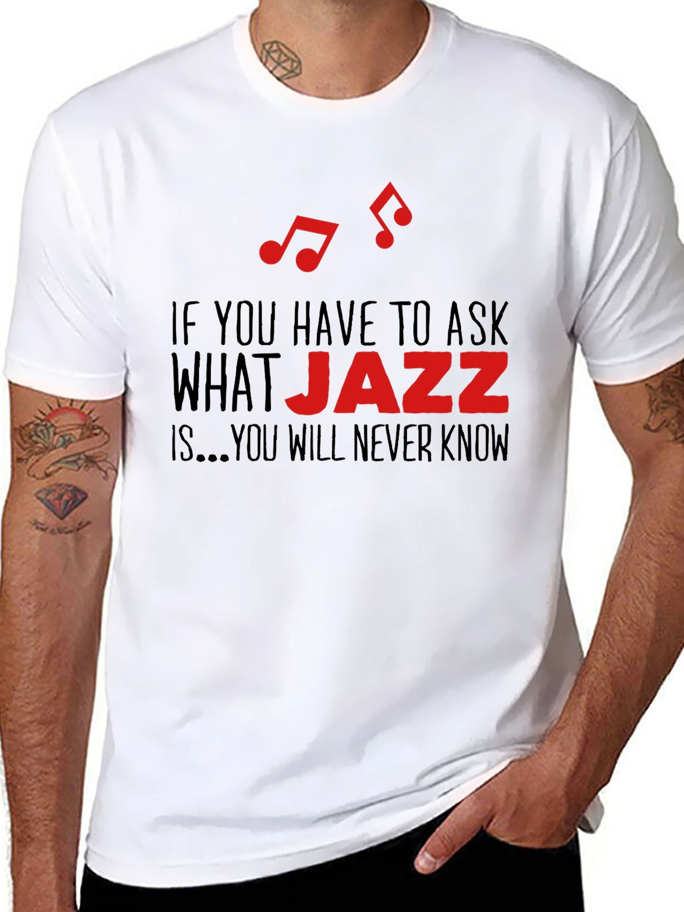 Jazz Music Lover T-Shirt - You Will Never Know