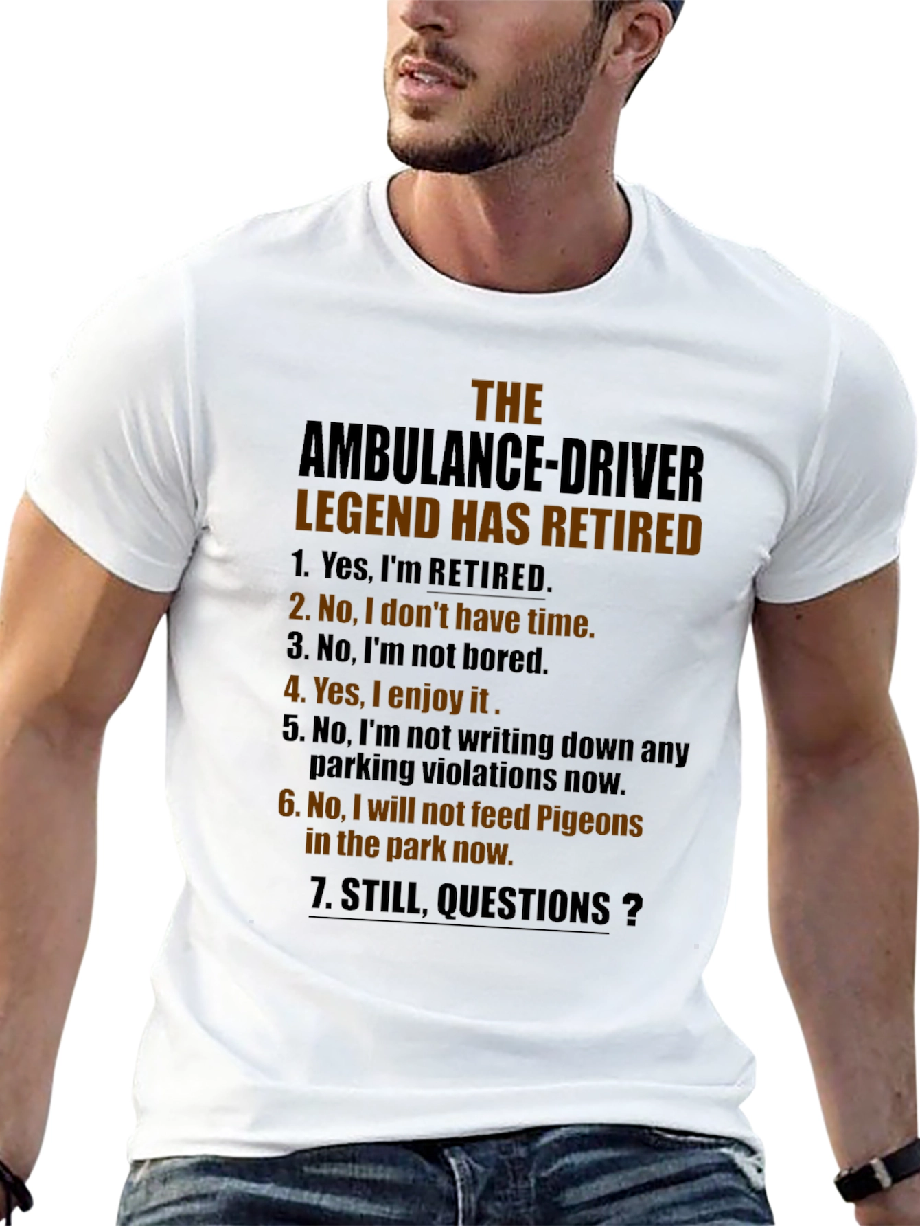 Retired Ambulance Driver Humor T-Shirt