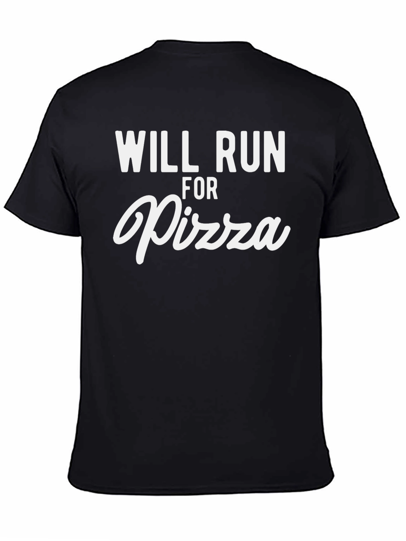 Will Run For Pizza - Funny Graphic T-Shirt