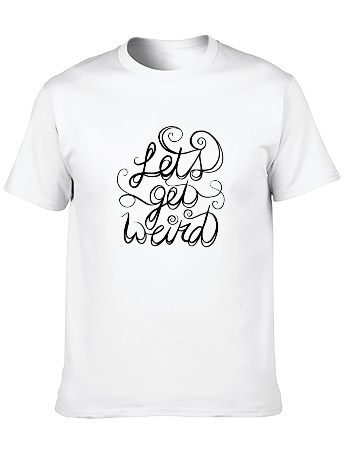 Lets Get Weird Graphic Tee - Black Cotton T-Shirt