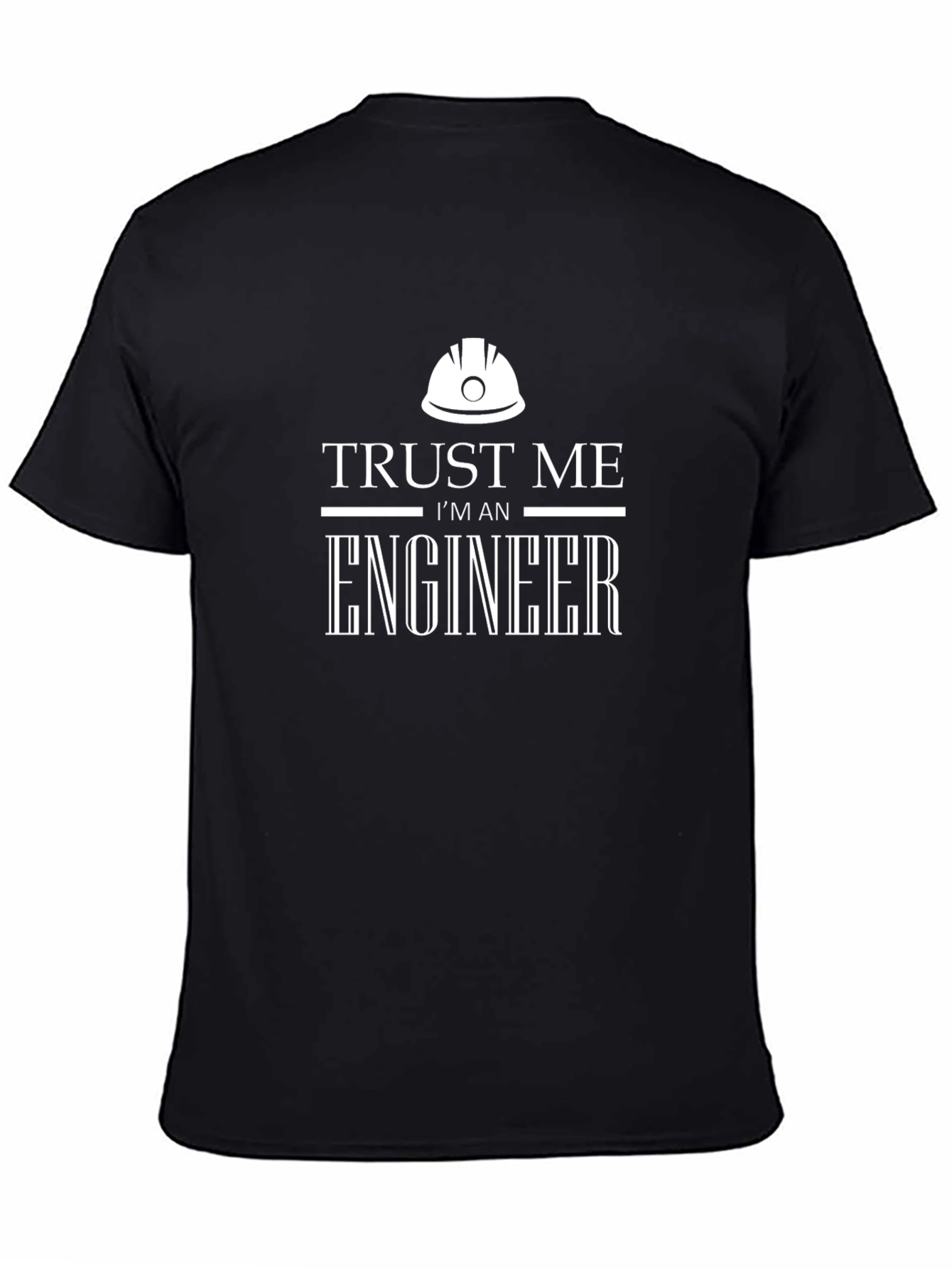 Trust Me Im An Engineer Black T-Shirt
