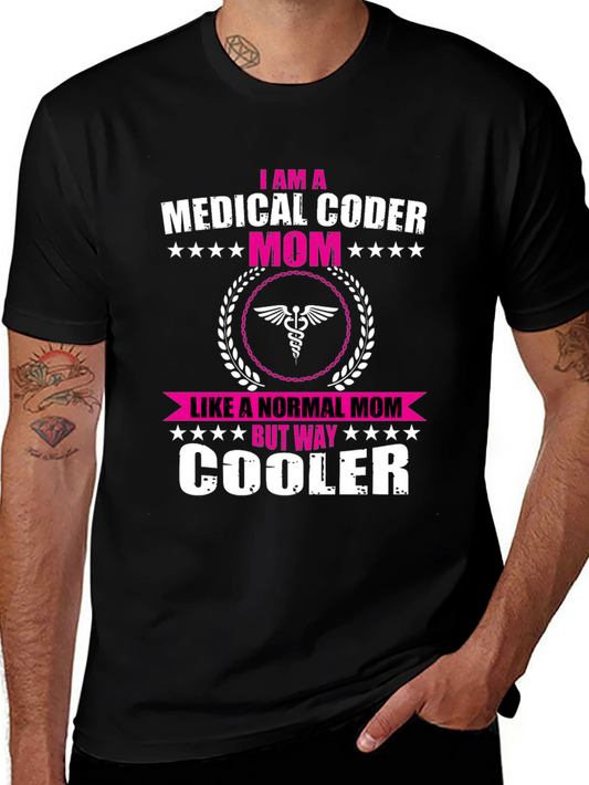 Medical Coder Mom T-Shirt - Unique Graphic Tee