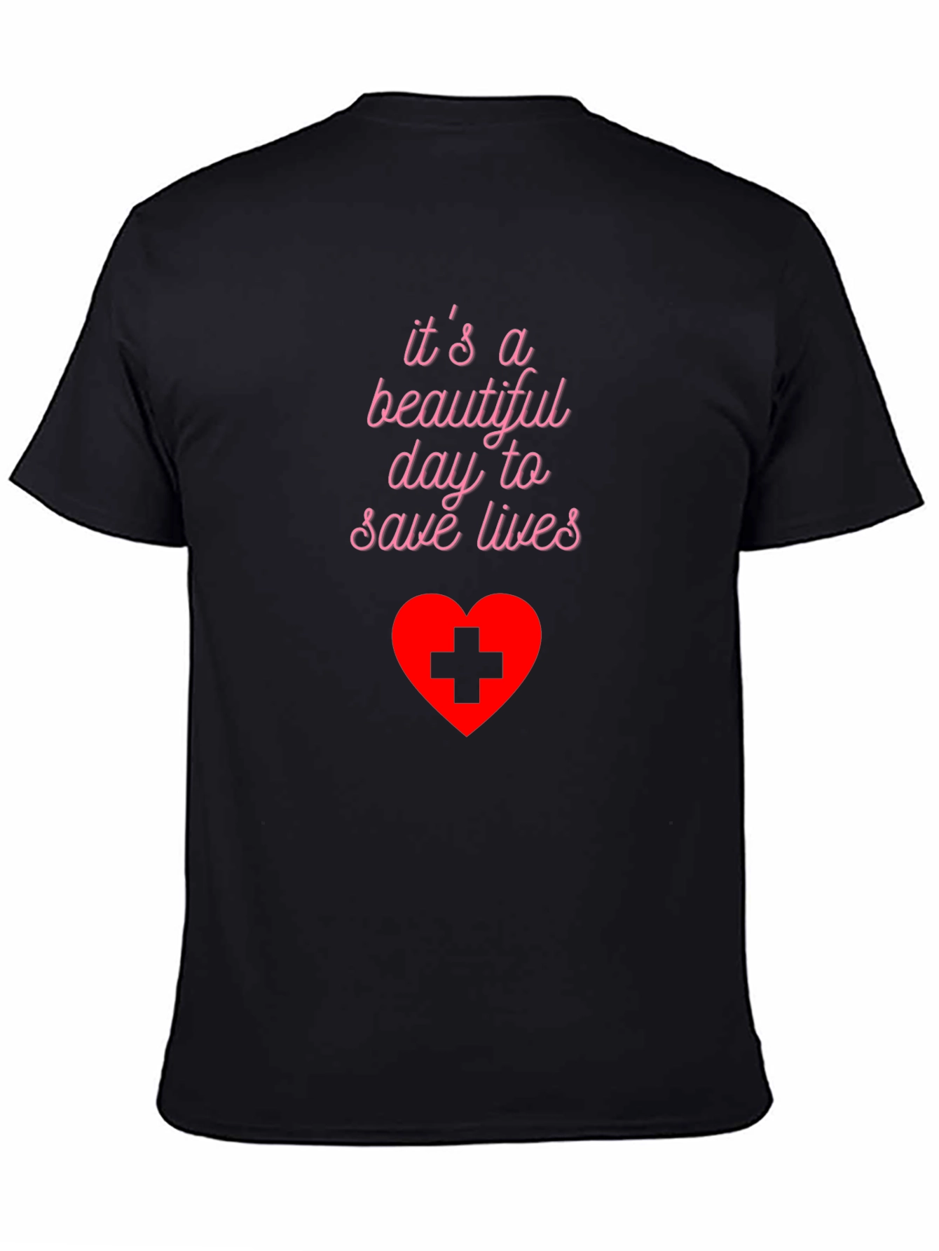 Beautiful Day to Save Lives T-Shirt - Medical Hero