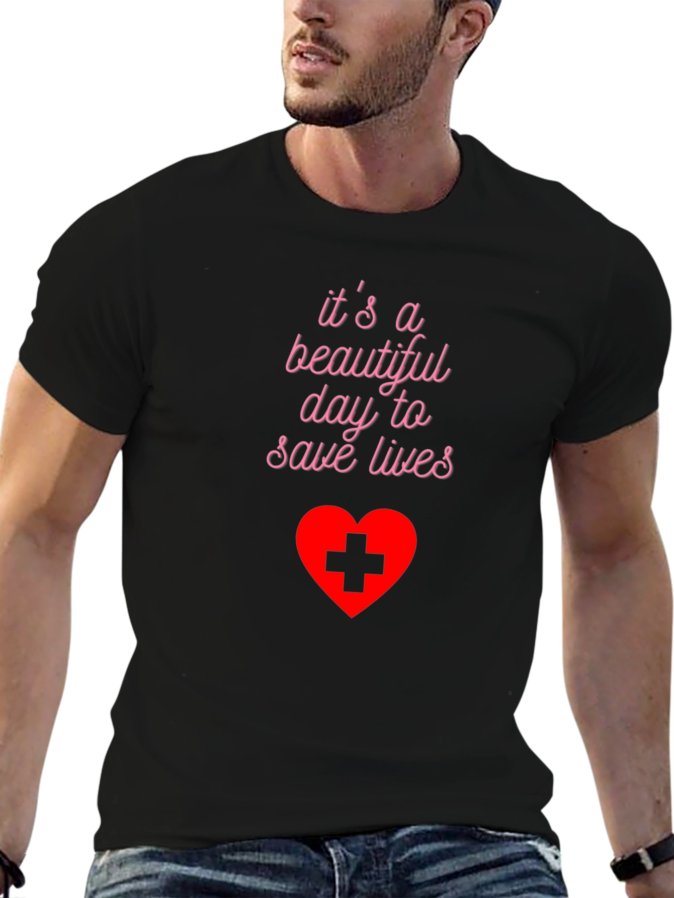 Beautiful Day to Save Lives T-Shirt - Medical Hero