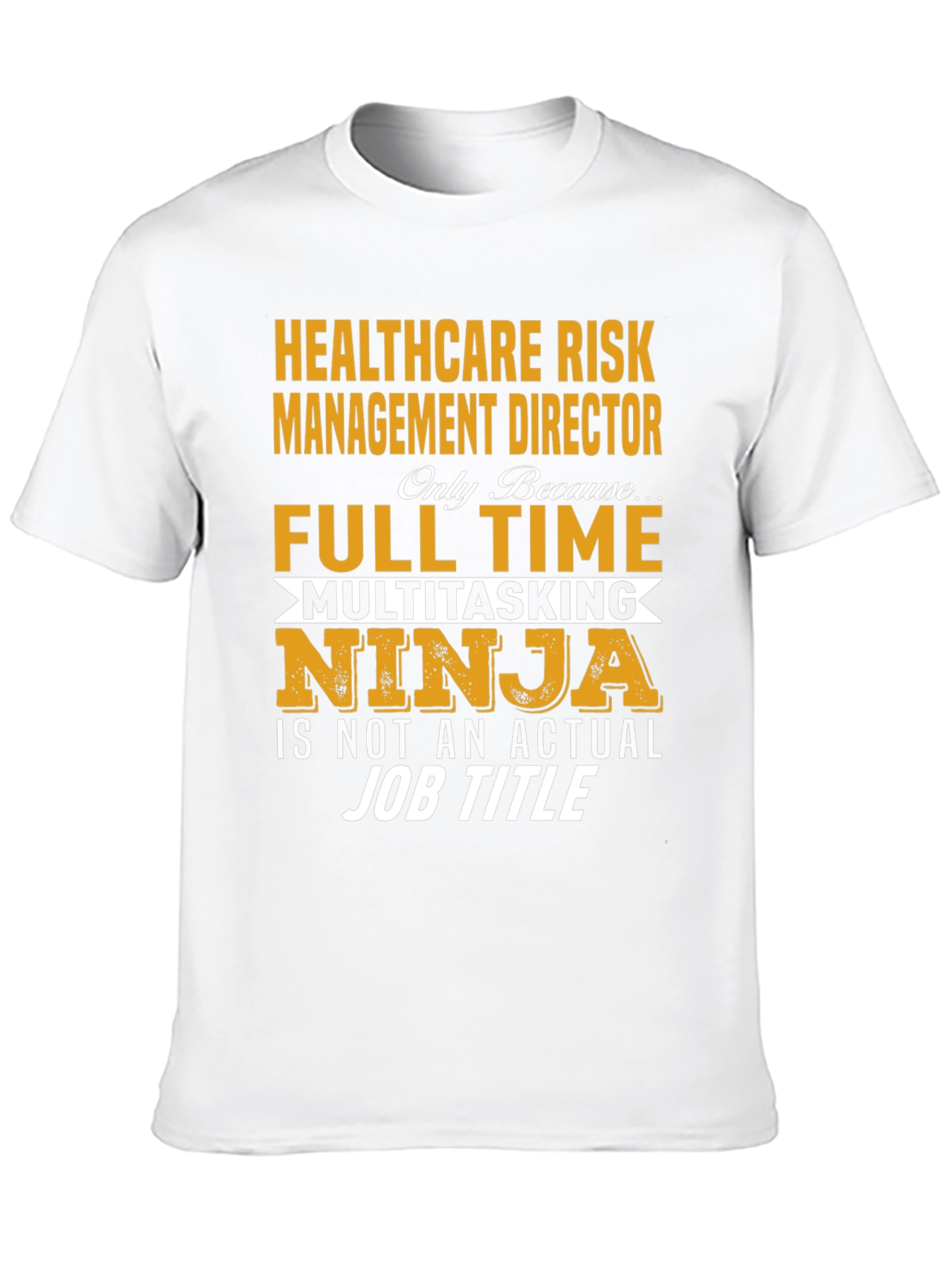 Healthcare Risk Management Director T-Shirt