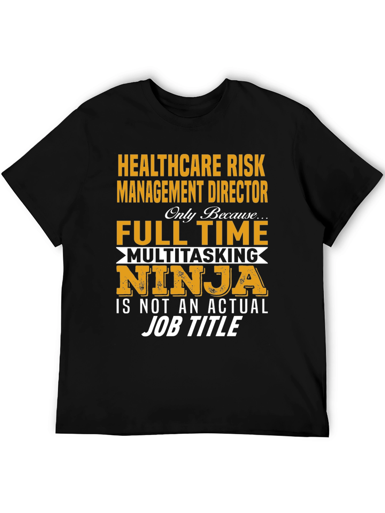 Healthcare Risk Management Director T-Shirt