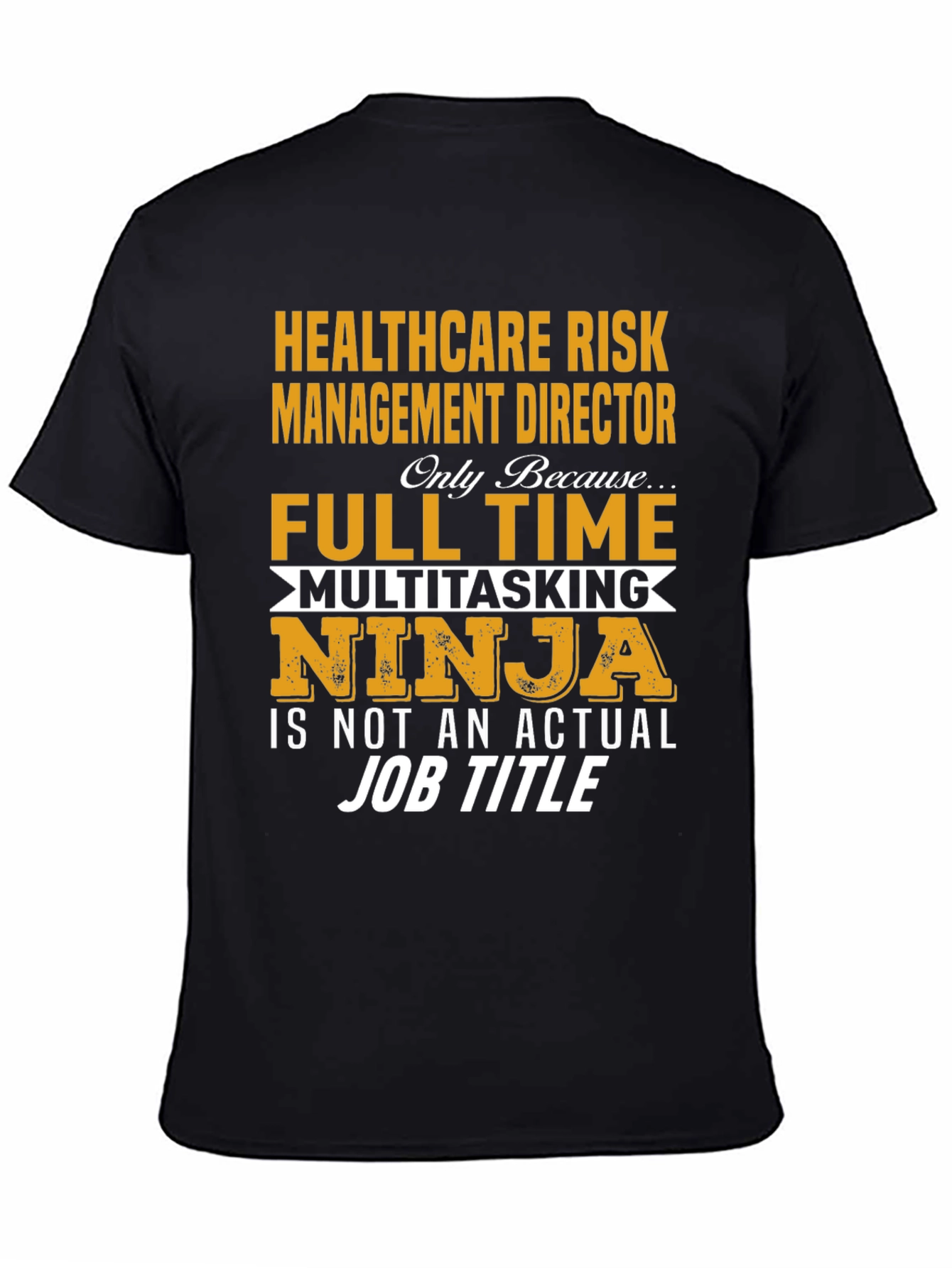 Healthcare Risk Management Director T-Shirt