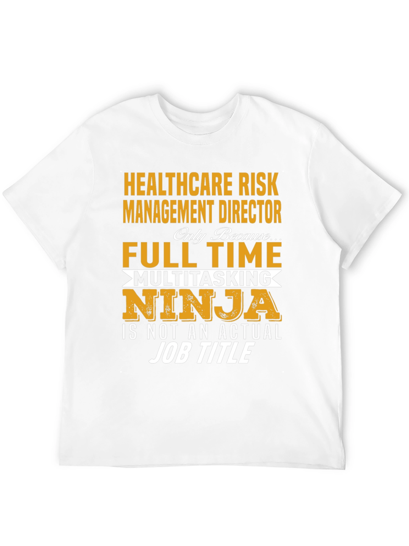 Healthcare Risk Management Director T-Shirt