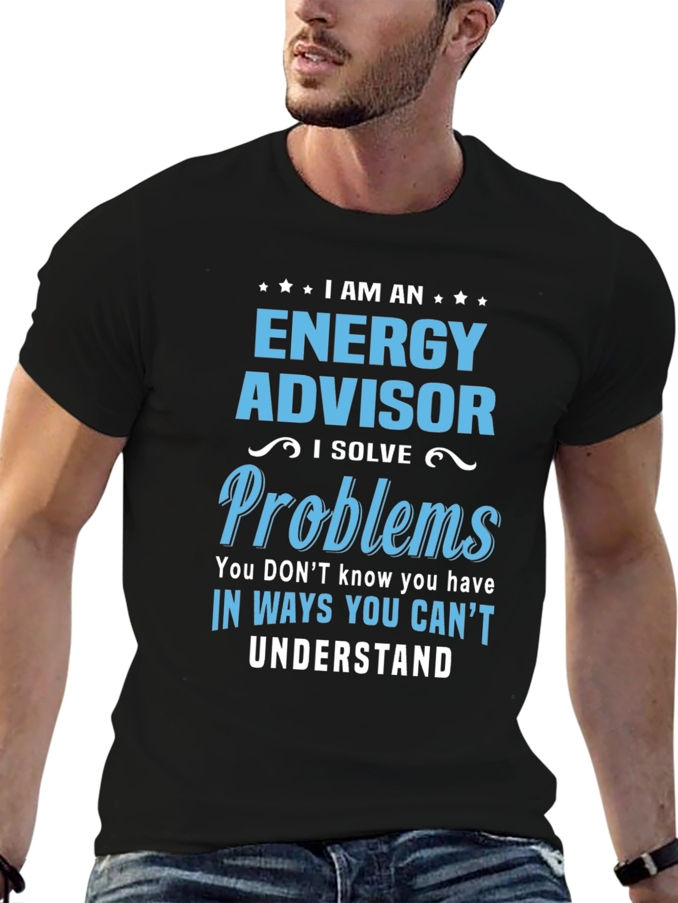 Energy Advisor Funny Slogan T-Shirt