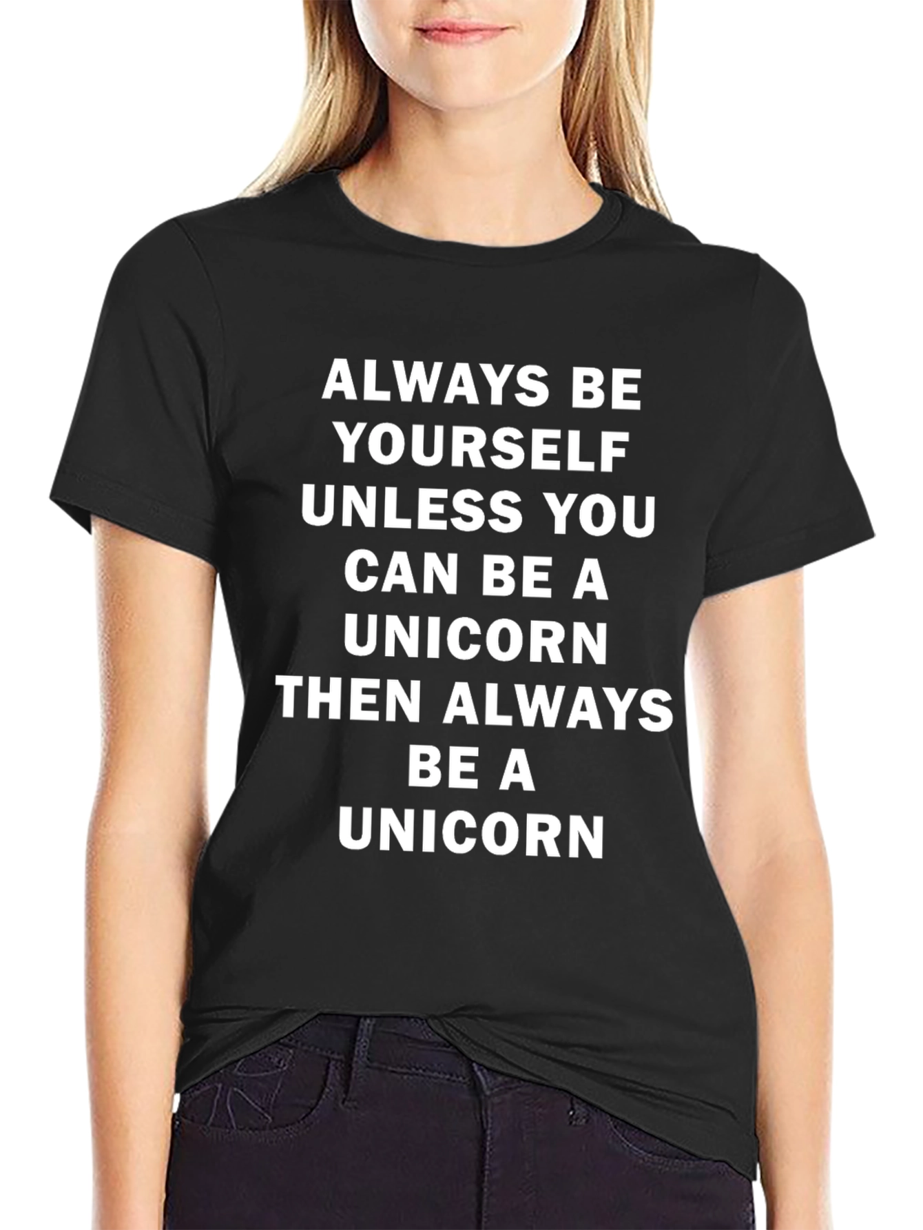 Always Be Yourself Unless Unicorn T-Shirt