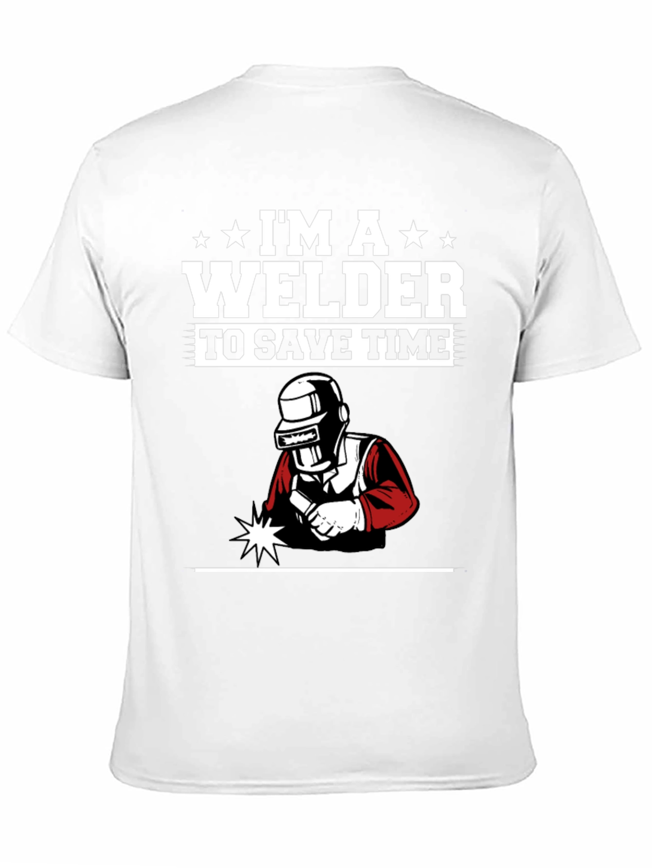 Im A Welder To Save Time Black Graphic T-Shirt
