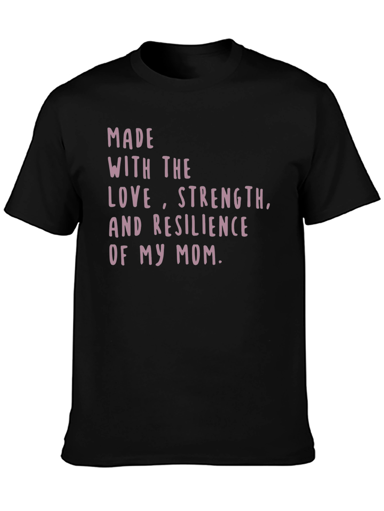 Moms Love Strength Resilience Graphic Tee - Black