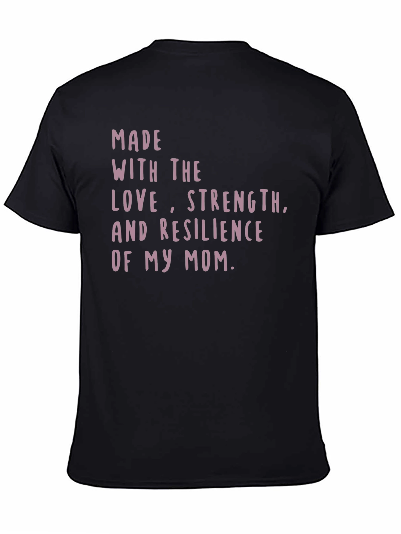 Moms Love Strength Resilience Graphic Tee - Black