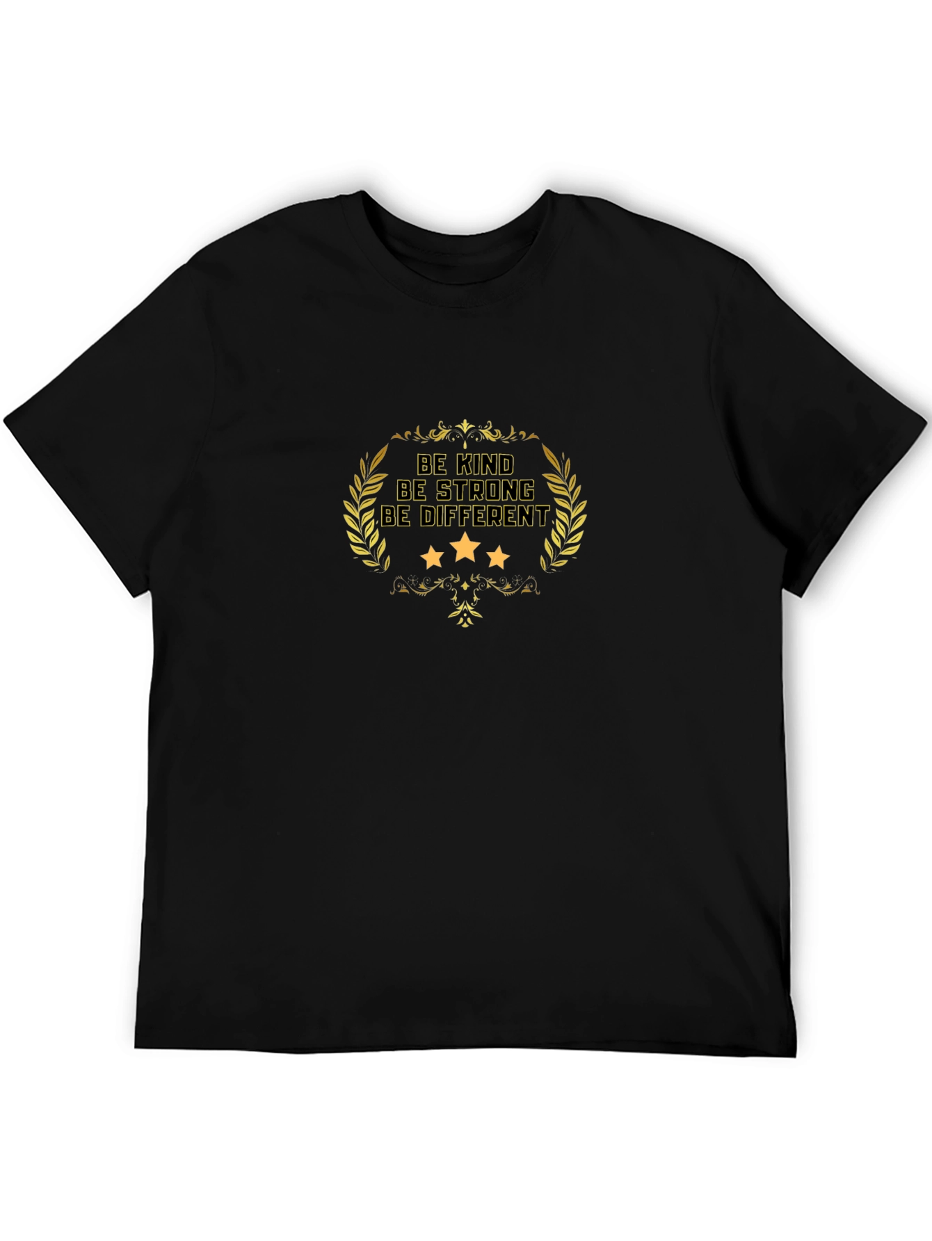 Inspirational Quote T-Shirt - Be Kind Strong Different