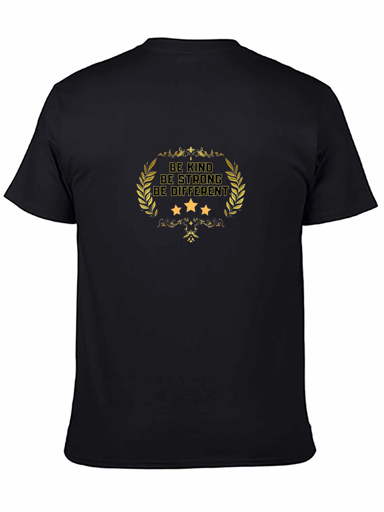 Inspirational Quote T-Shirt - Be Kind Strong Different